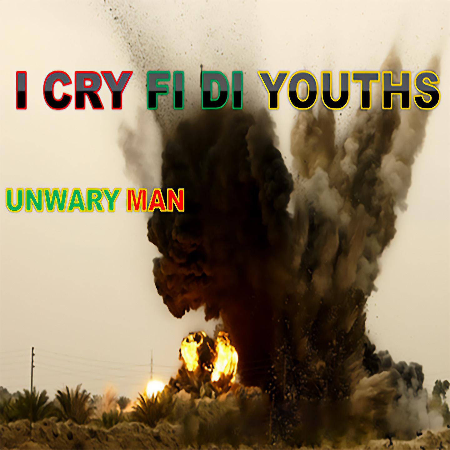 Постер альбома I Cry Fi DI Youths