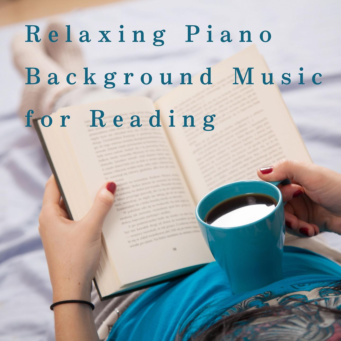 Постер альбома Relaxing Piano Background Music for Reading