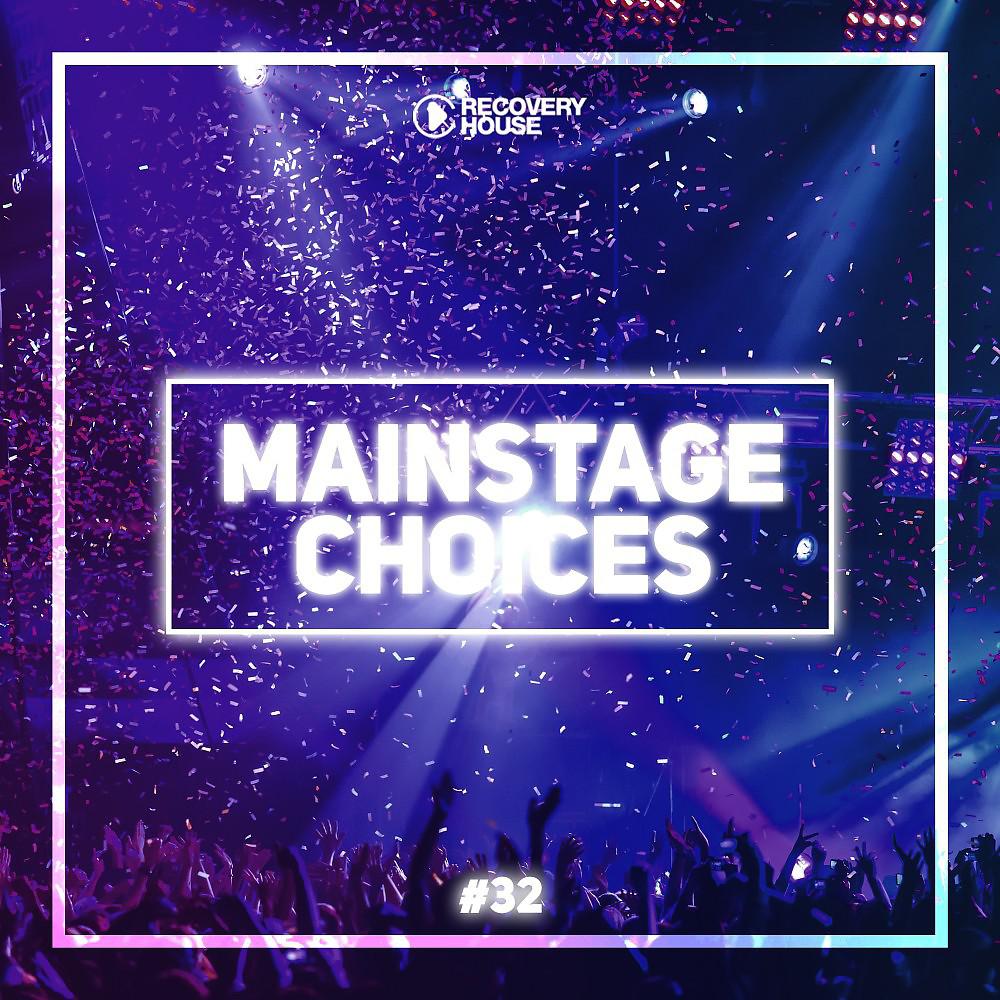 Постер альбома Main Stage Choices, Vol. 32