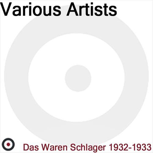 Постер альбома Das waren Schlager (1932 - 1933)
