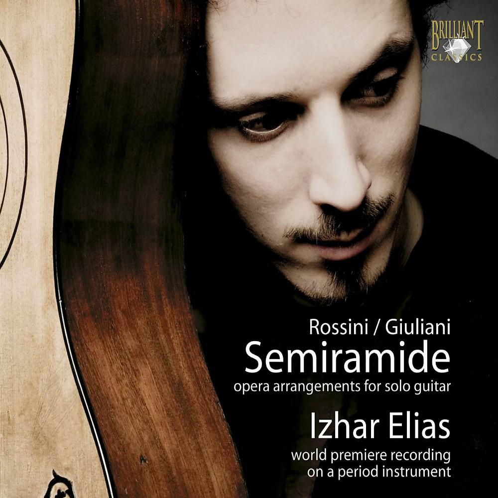 Постер альбома Rossini & Giuliani: Semiramide, Opera Arrangements for Solo Guitar