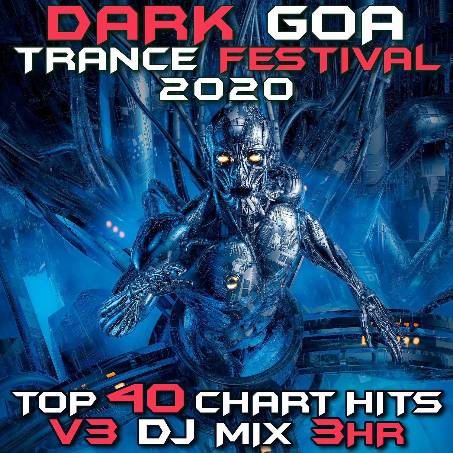 Постер альбома Dark Goa Trance Festival 2020 Top 40 Chart Hits, Vol. 3 (DJ Mix 3Hr)