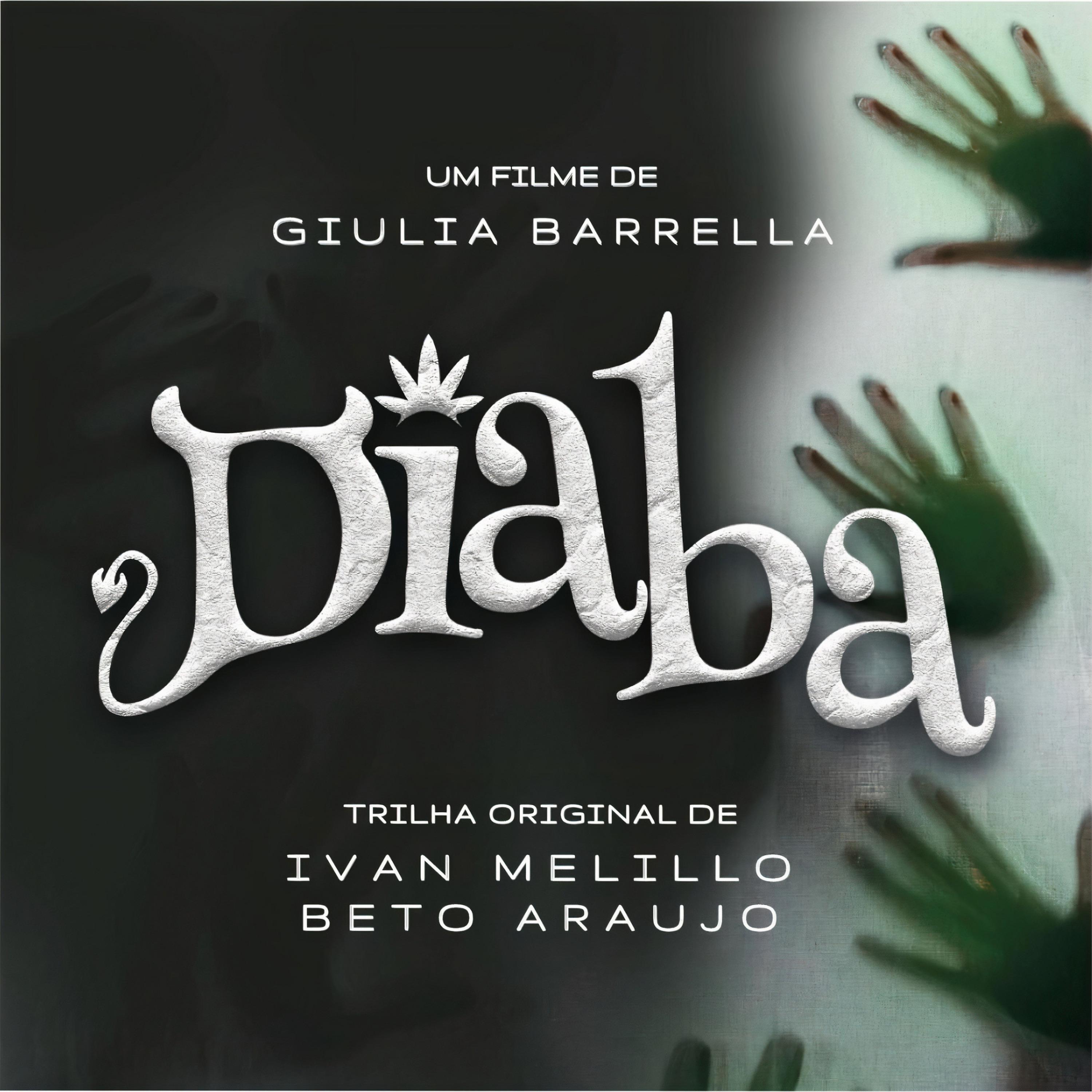 Постер альбома Trilha Original de Diaba (Um Filme de Giulia Barrella)