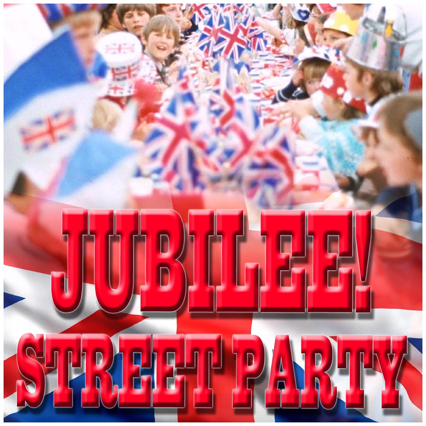 Постер альбома Jubilee Street Party