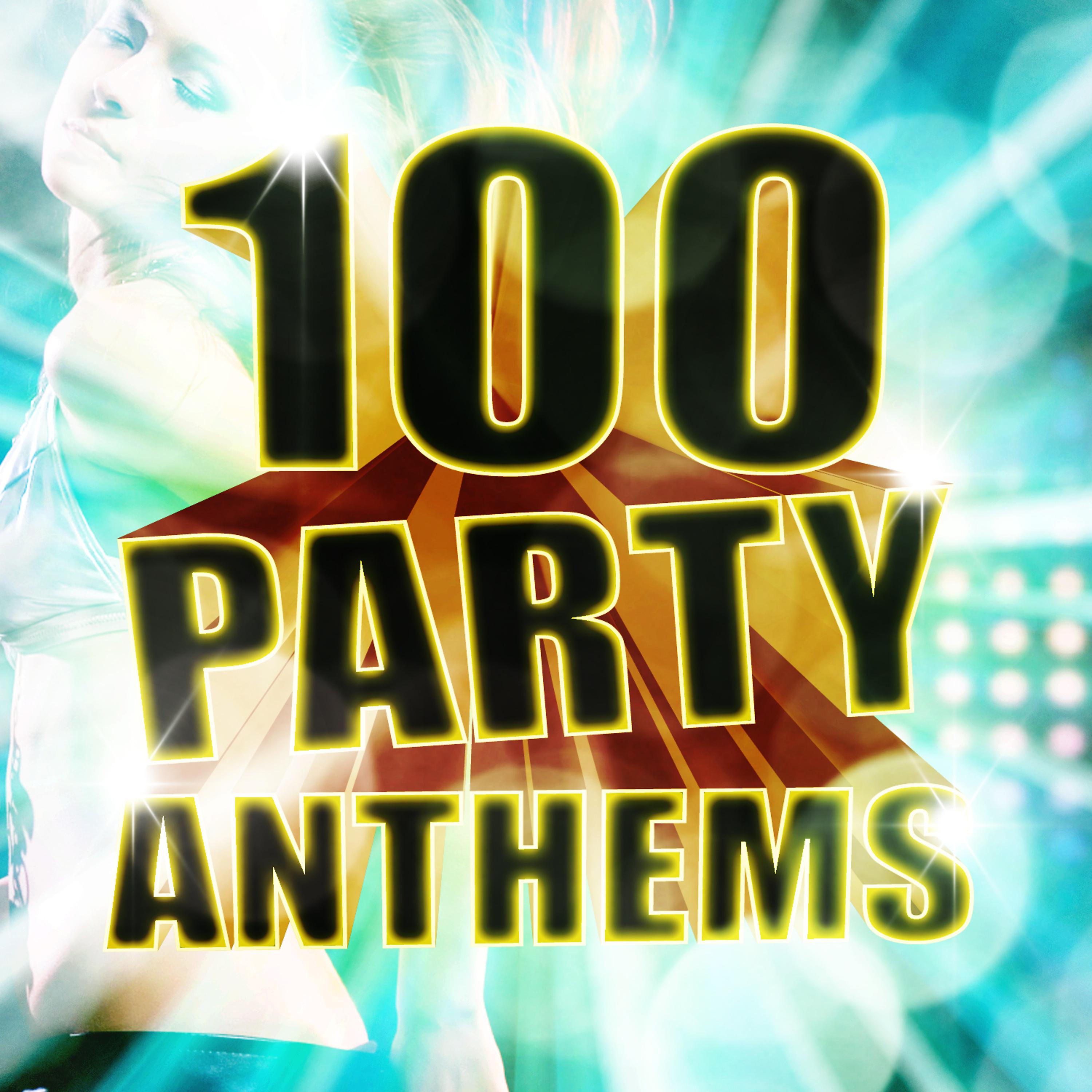 Постер альбома 100 Party Anthems
