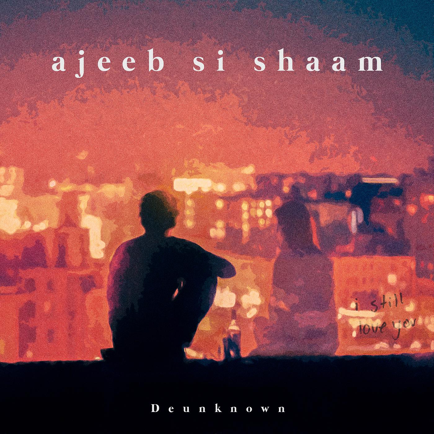 Постер альбома Ajeeb Si Shaam