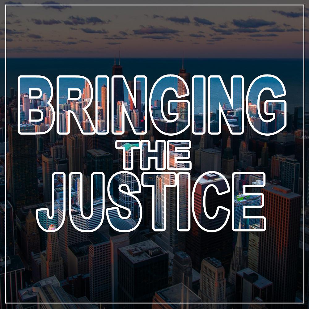 Постер альбома Bringing The Justice