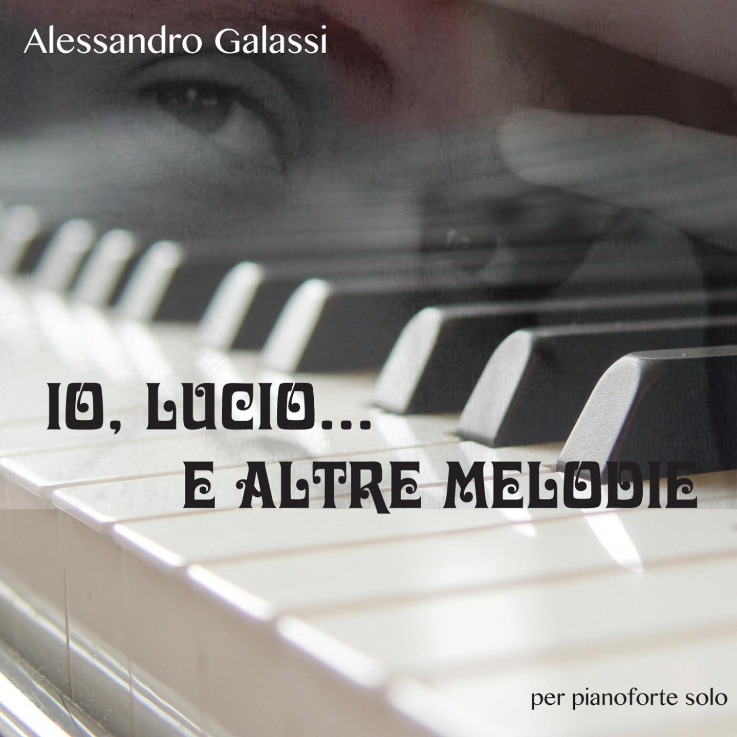 Постер альбома Io, Lucio e altre melodie