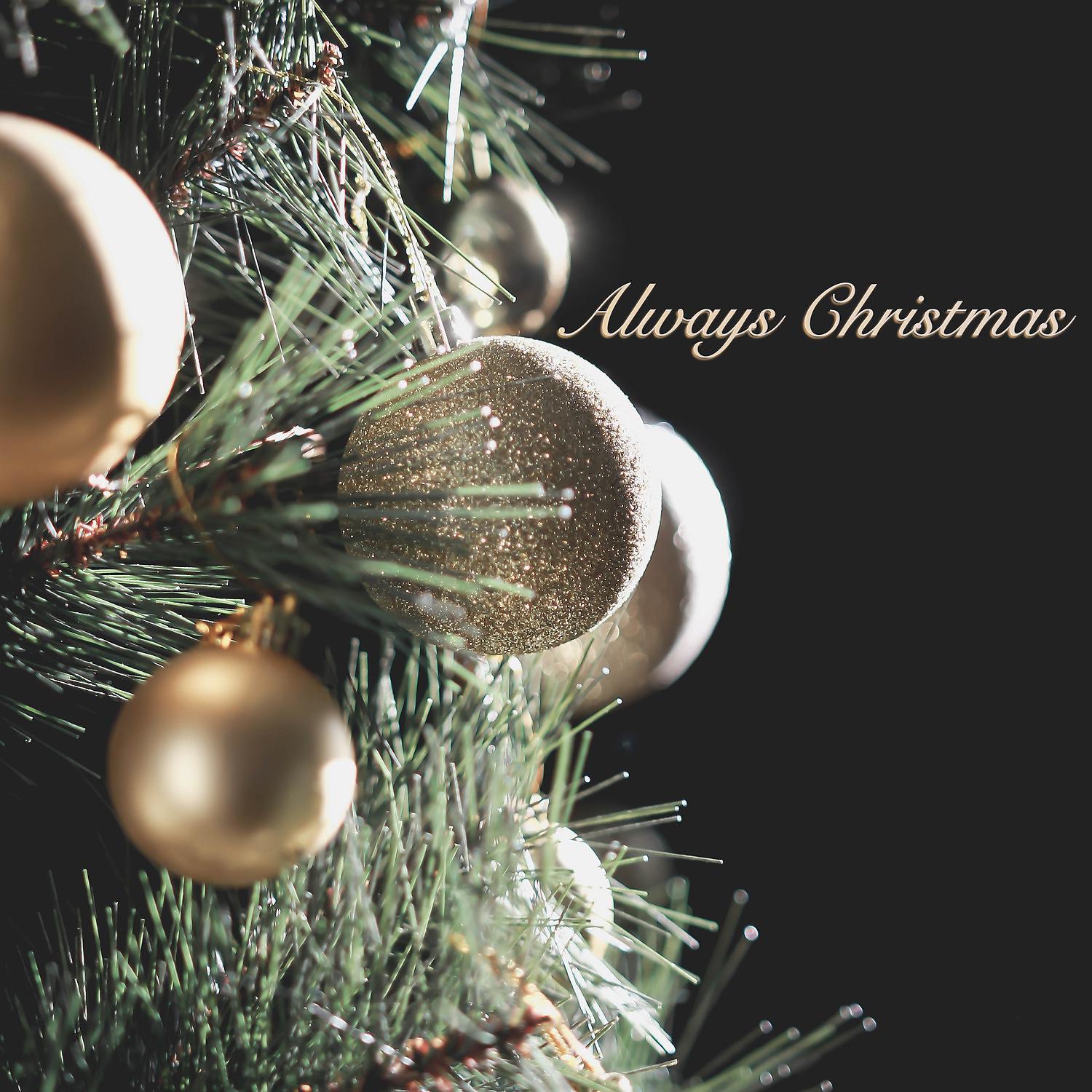 Постер альбома Always Christmas