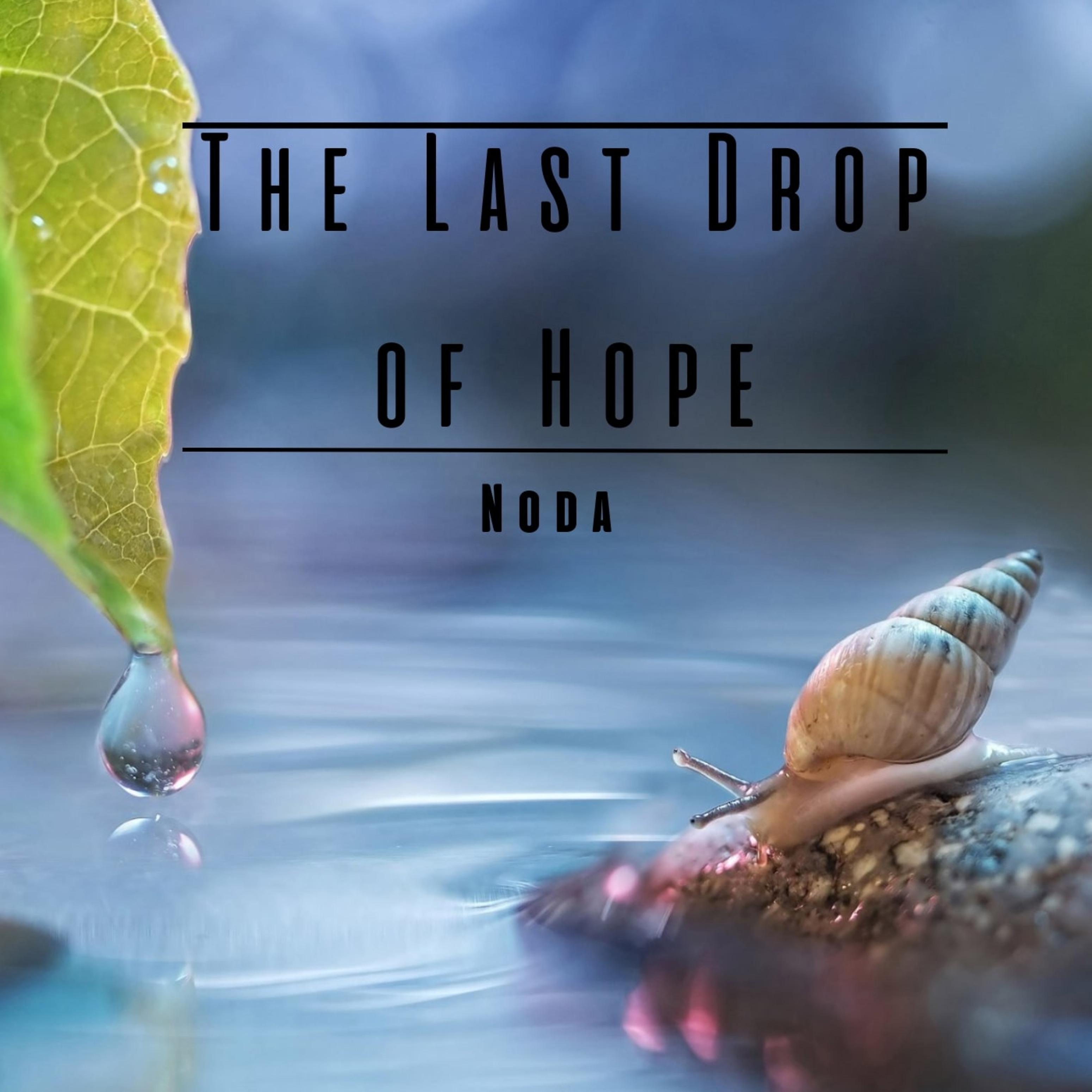 Постер альбома The Last Drop of Hope