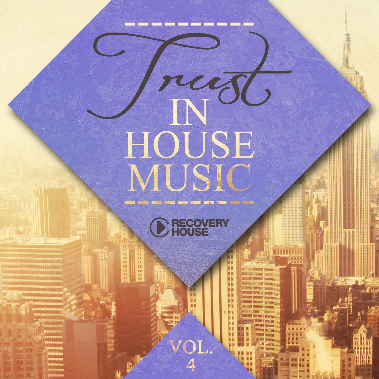 Постер альбома Trust in House Music, Vol. 4