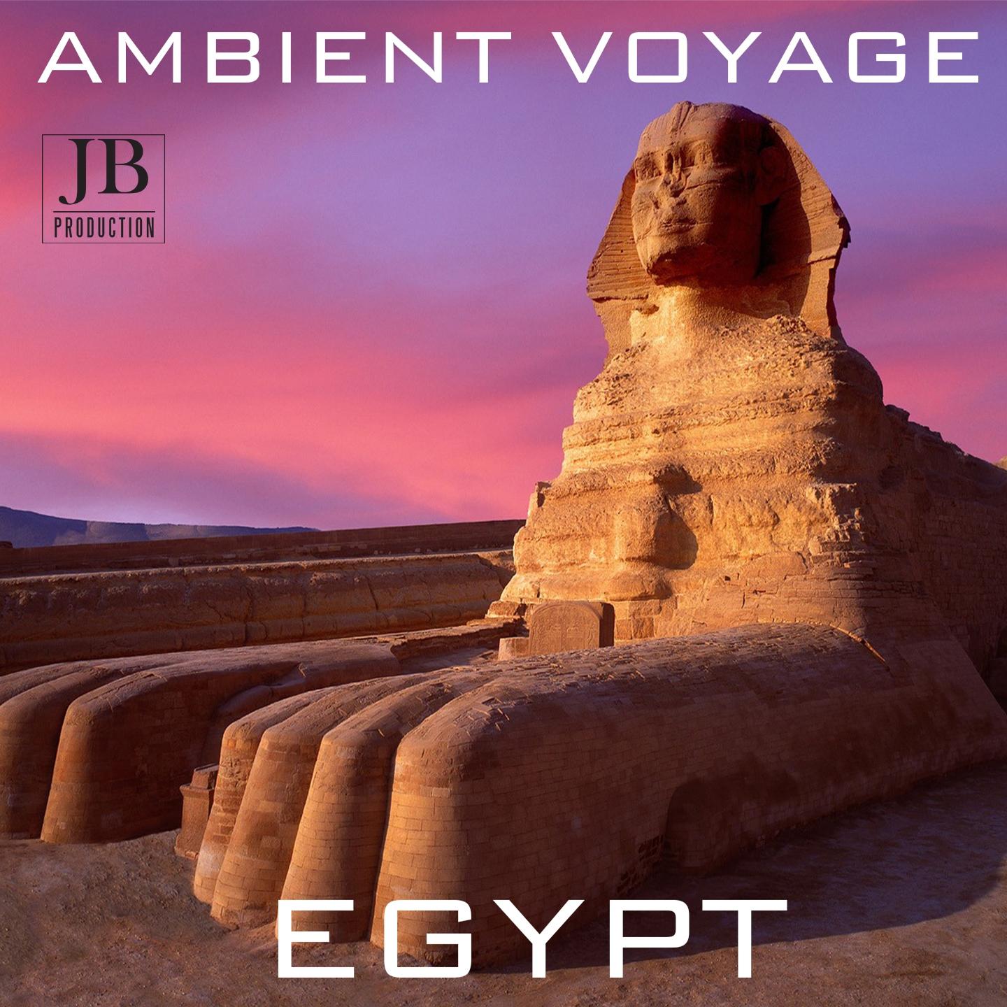 Постер альбома Ambient Voyage Egypt, Vol. 1