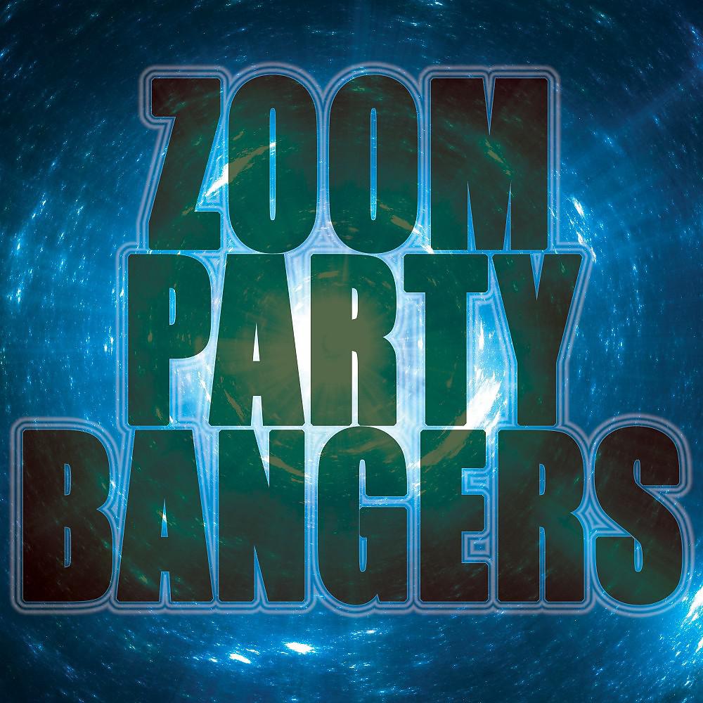 Постер альбома Zoom Party Bangers