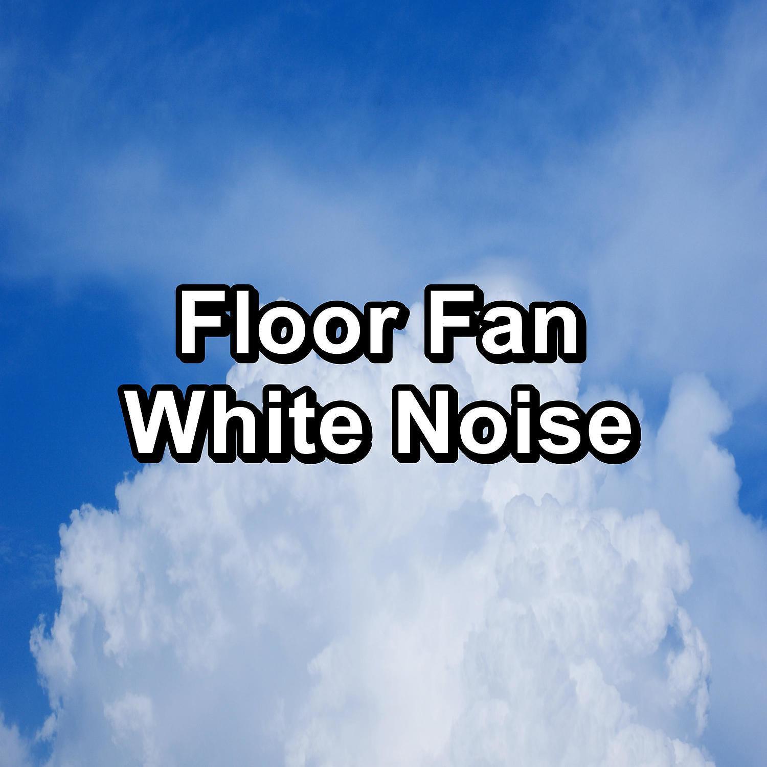 Постер альбома Floor Fan White Noise