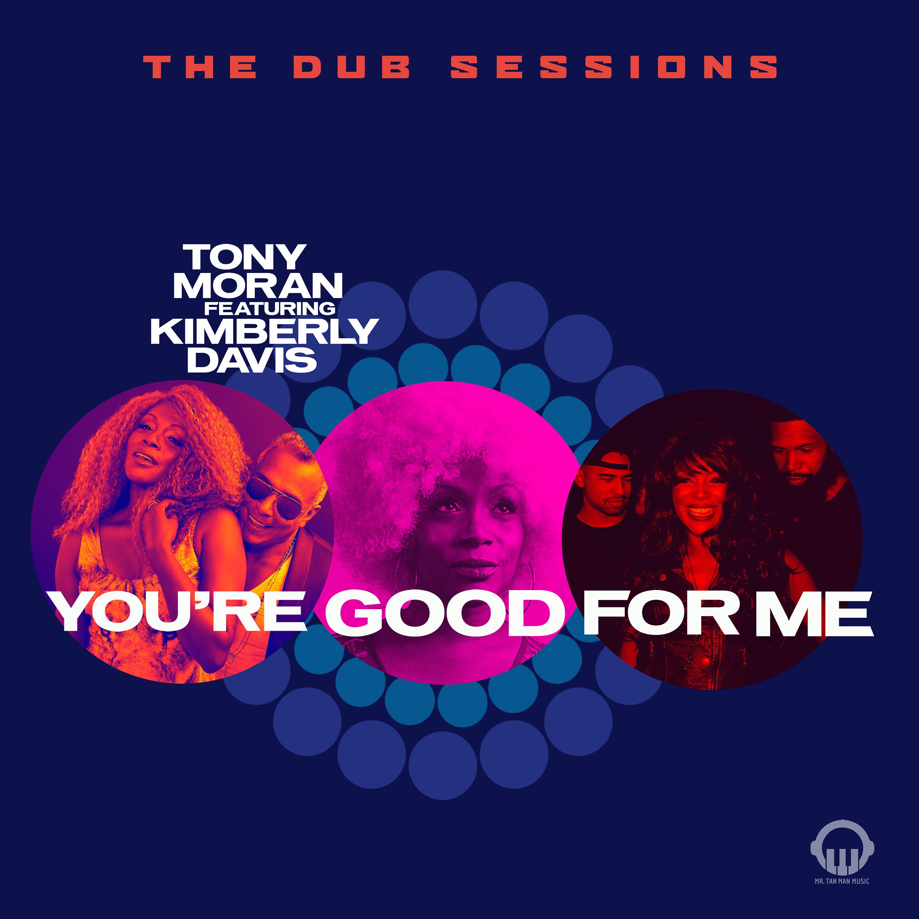 Постер альбома You're Good for Me - Dub Sessions