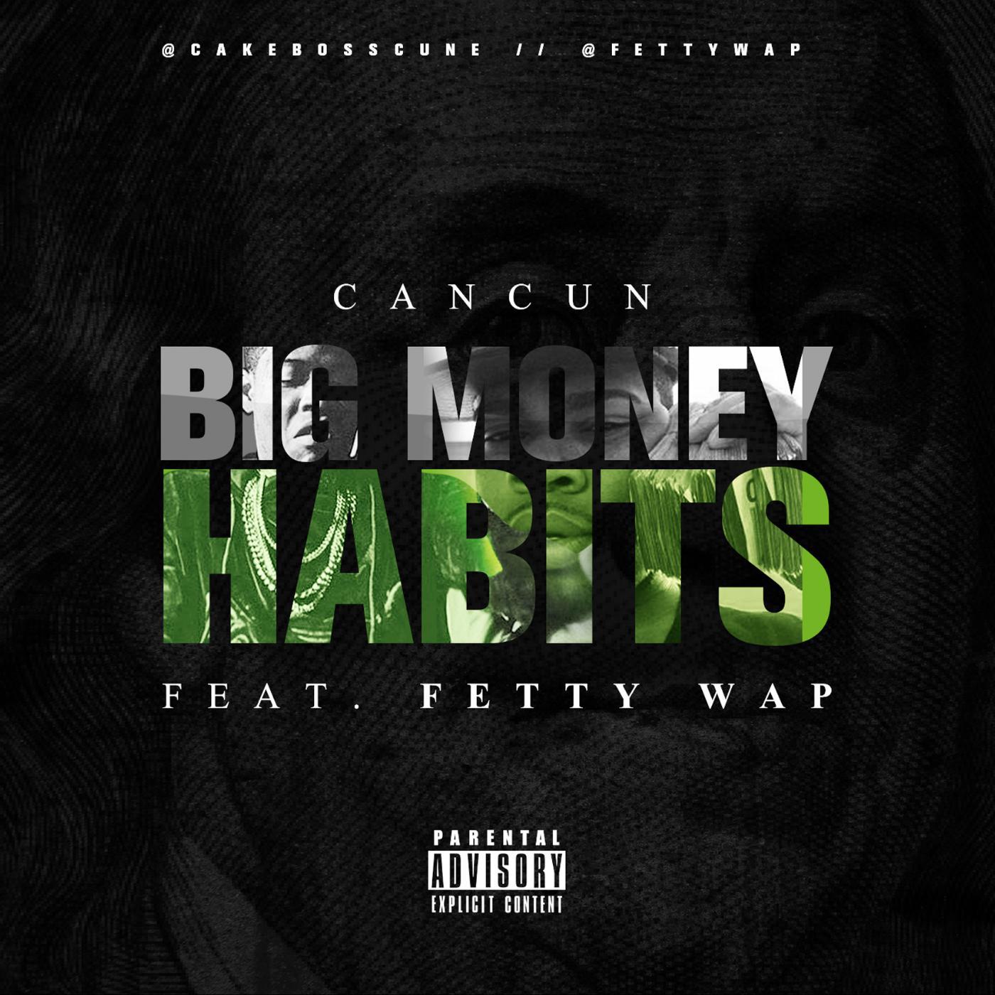 Постер альбома Big Money Habits (feat. Fetty Wap)