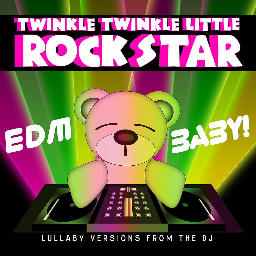 Постер альбома EDM Baby! Lullaby Versions from the DJ