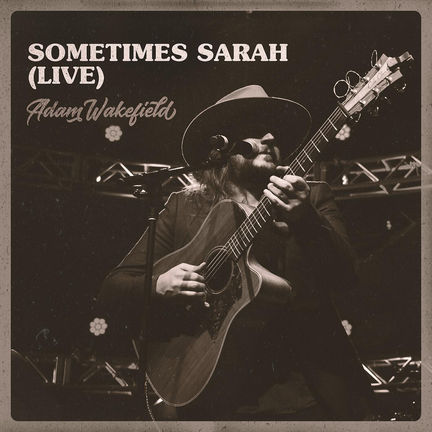 Постер альбома Sometimes Sarah (Live)
