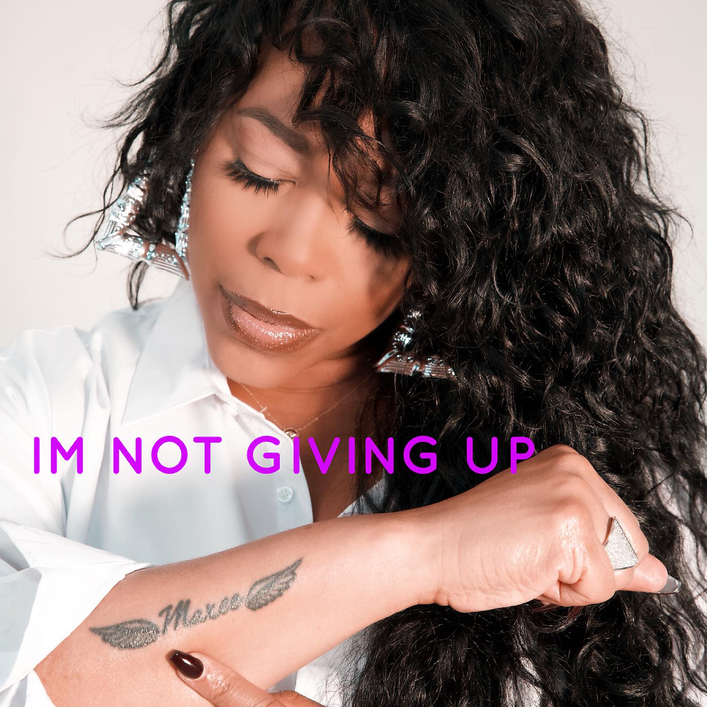 Постер альбома Im Not Giving Up