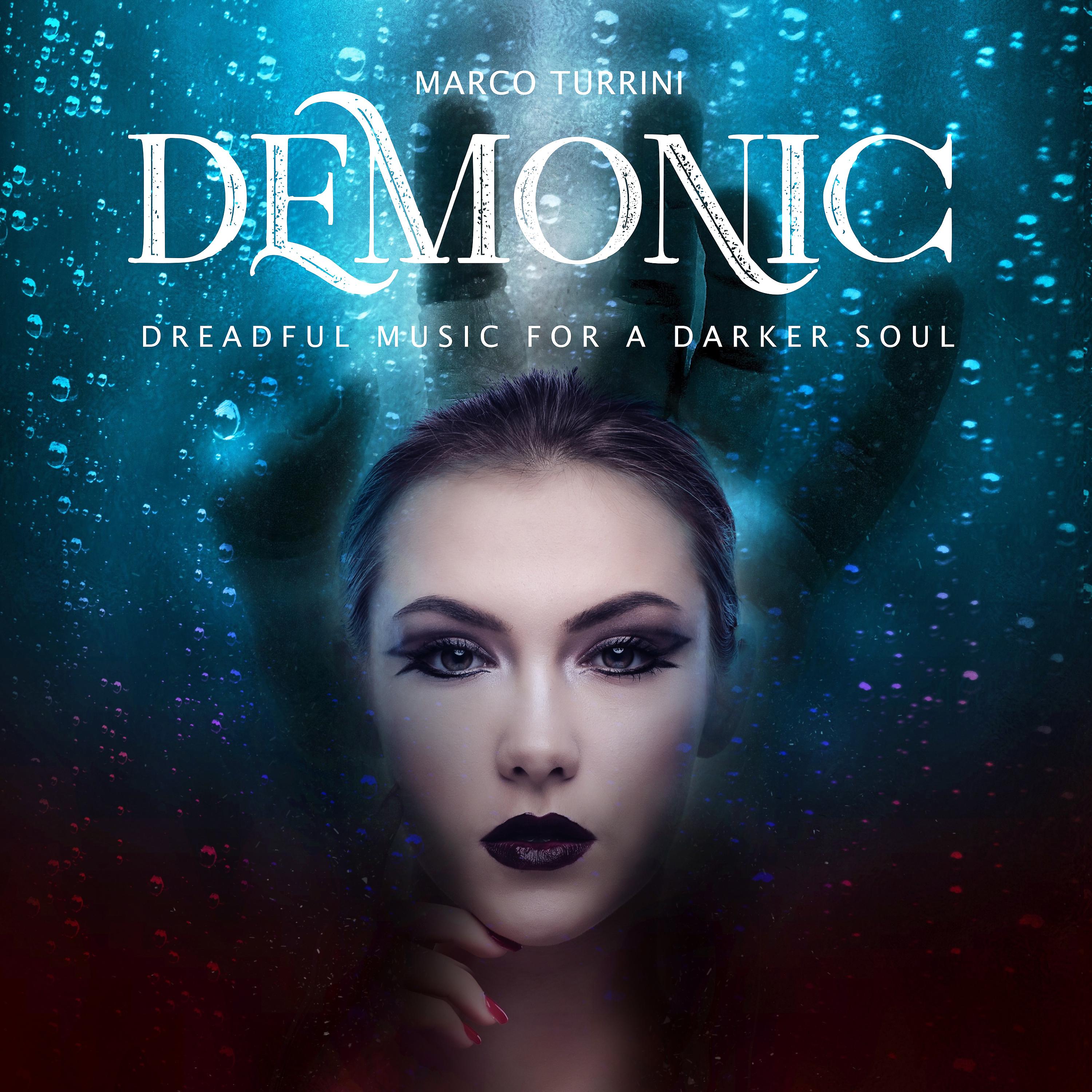 Постер альбома Demonic (Dreadful Music for a Darker Soul)