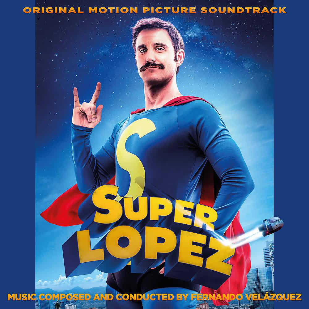 Постер альбома Super López (Banda Sonora Original de la Película)