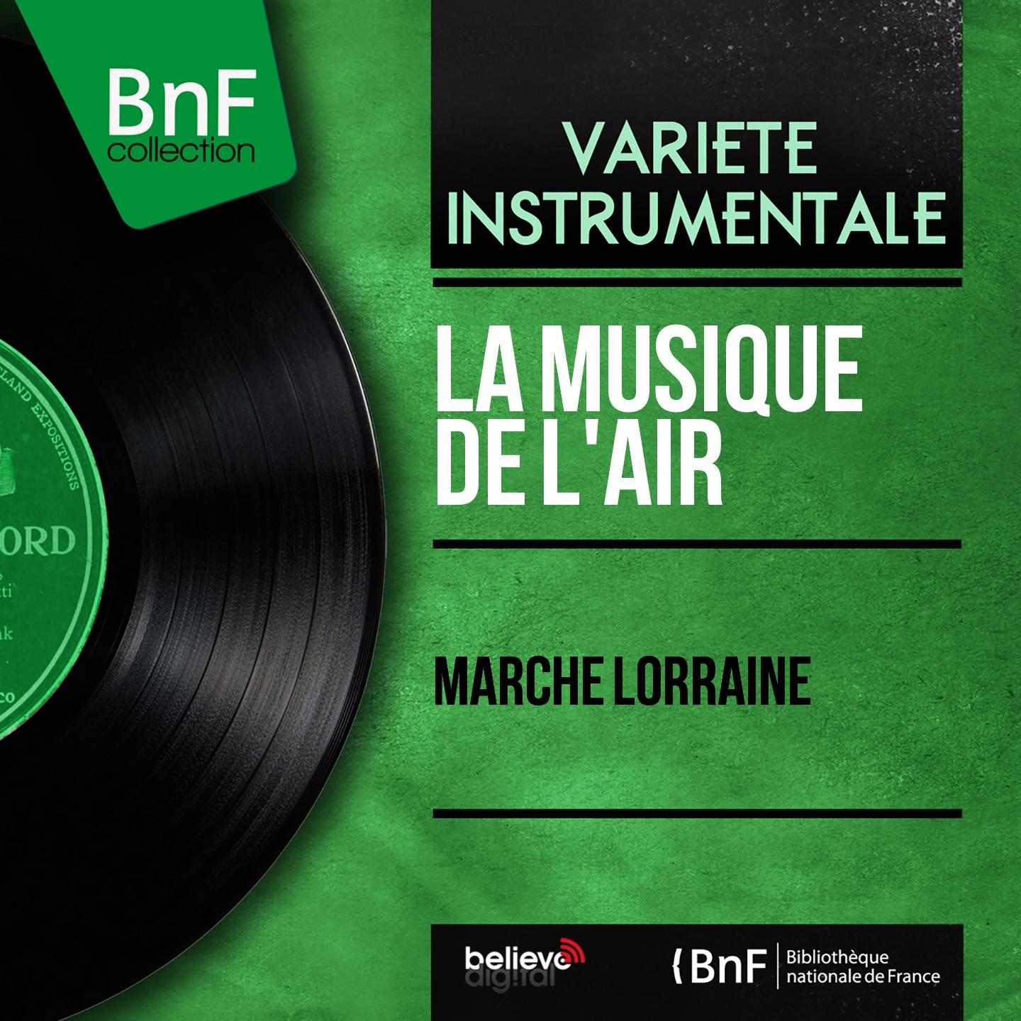 Постер альбома Marche lorraine (Mono Version)