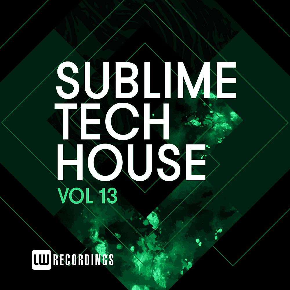 Постер альбома Sublime Tech House, Vol. 13