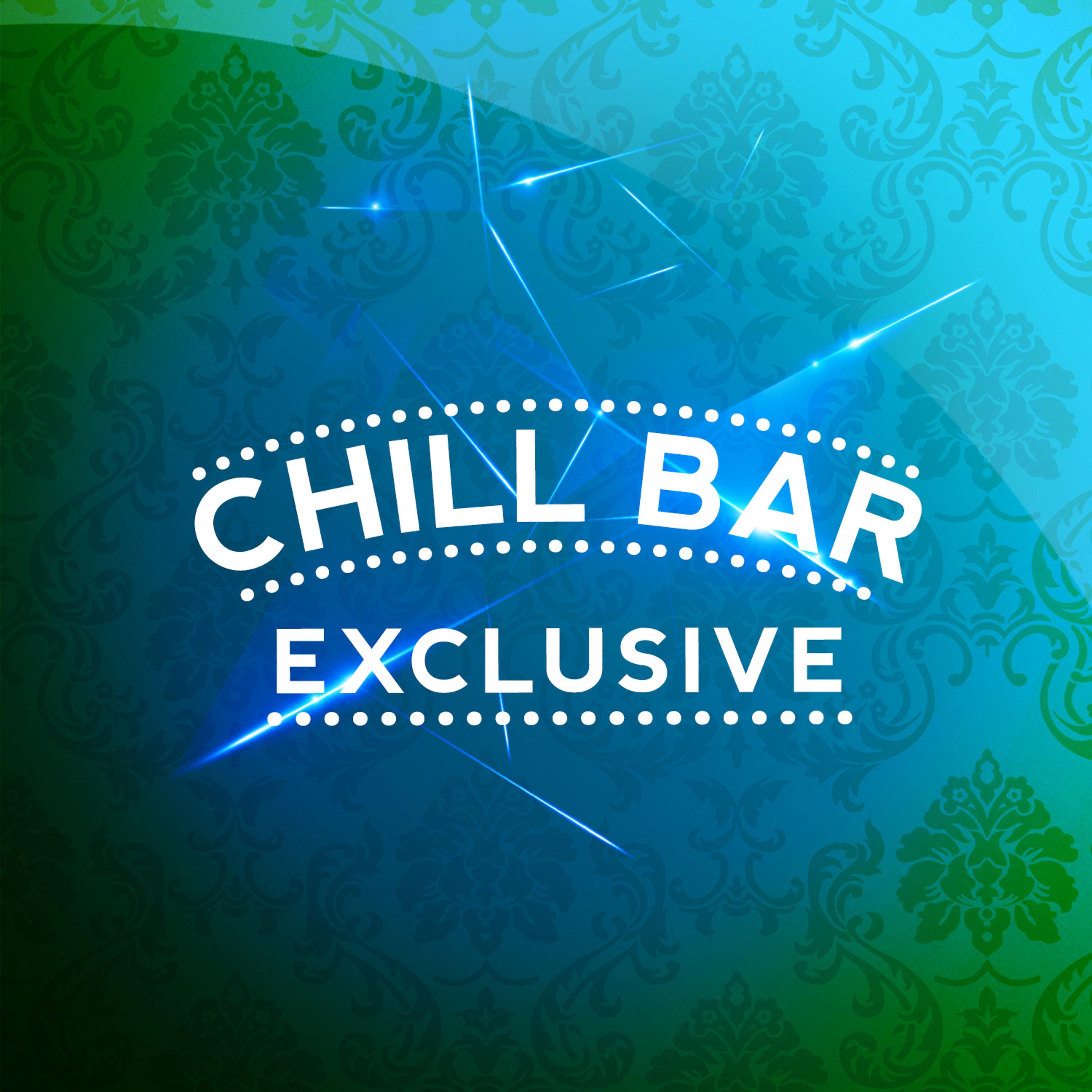 Постер альбома Chill Bar Exclusive