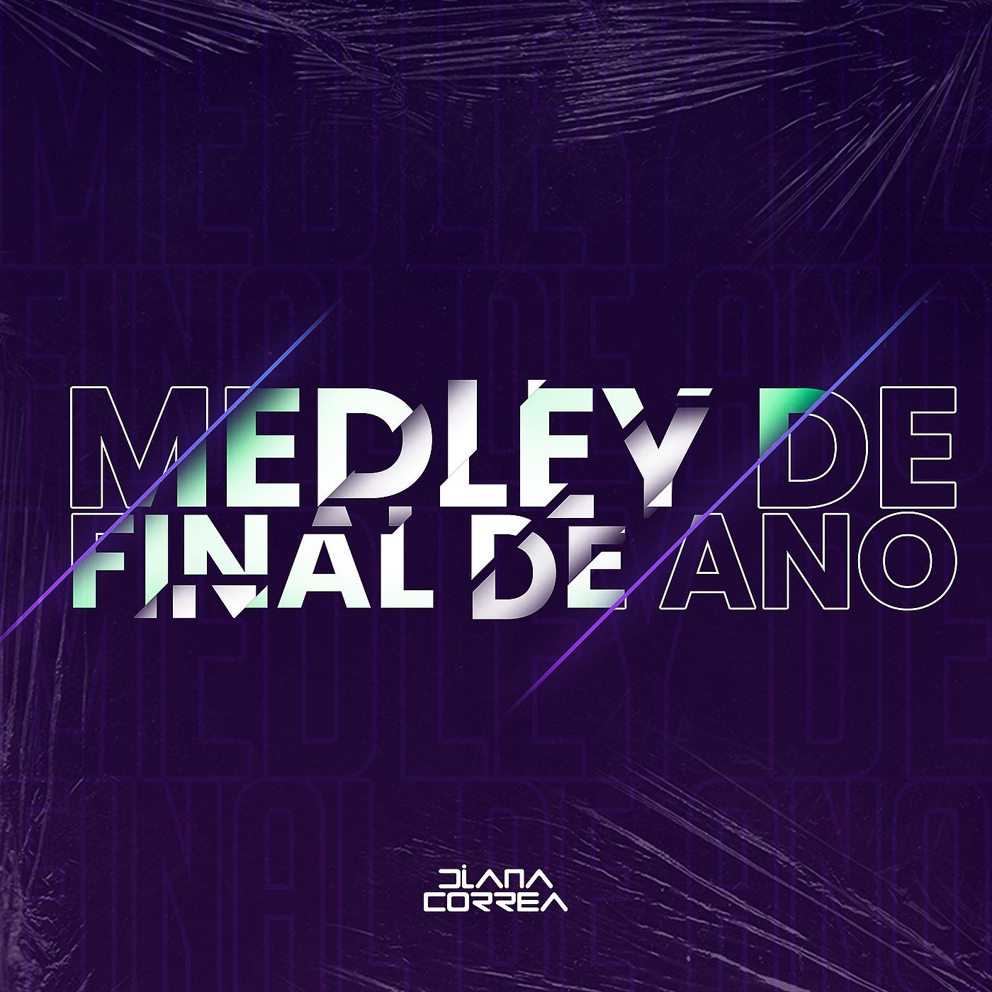 Постер альбома Medley Final De Ano