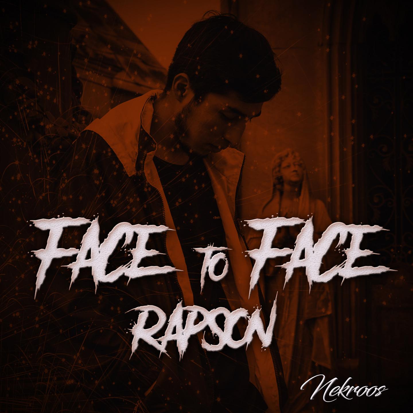 Постер альбома Face To Face Rapson