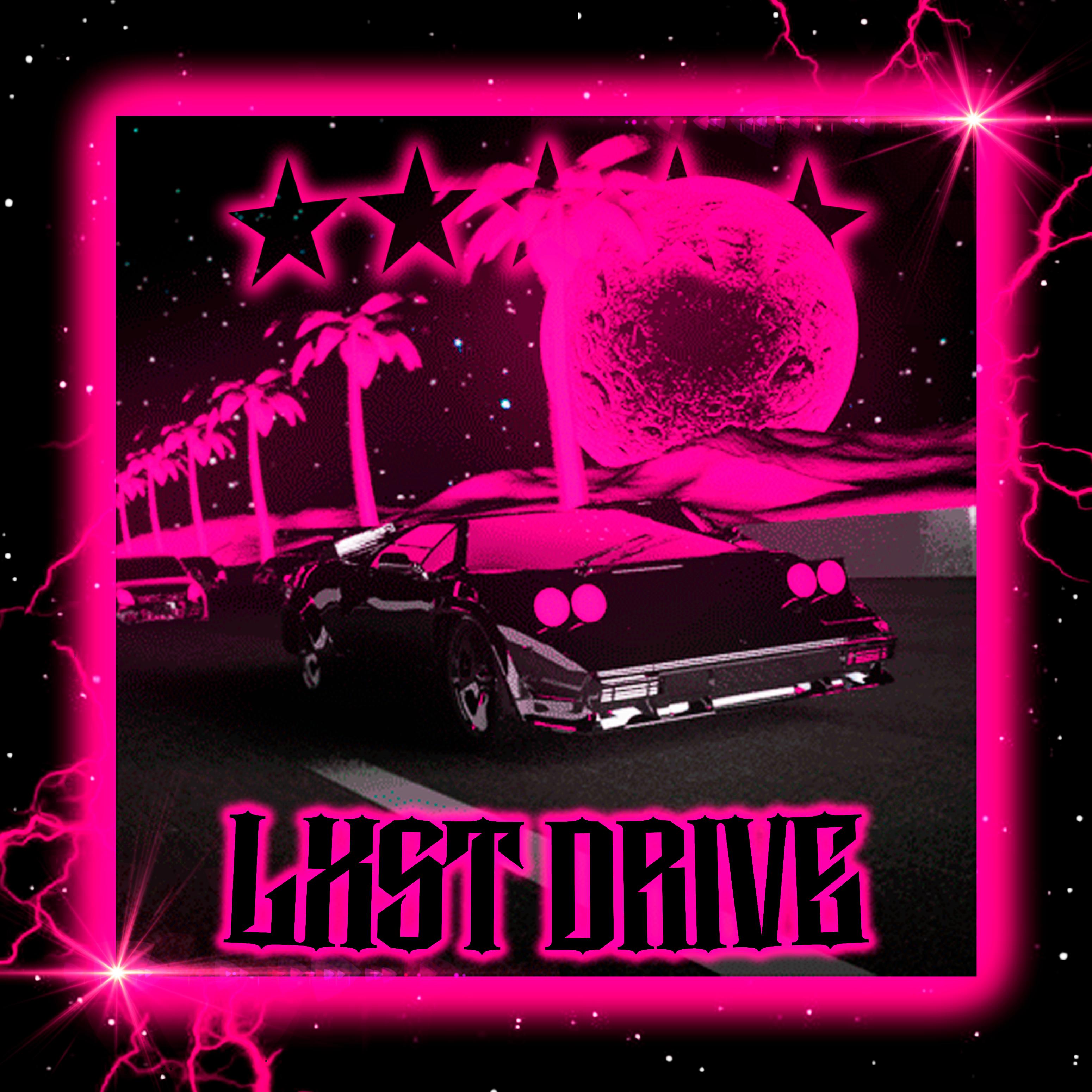 Постер альбома LXST DRIVE