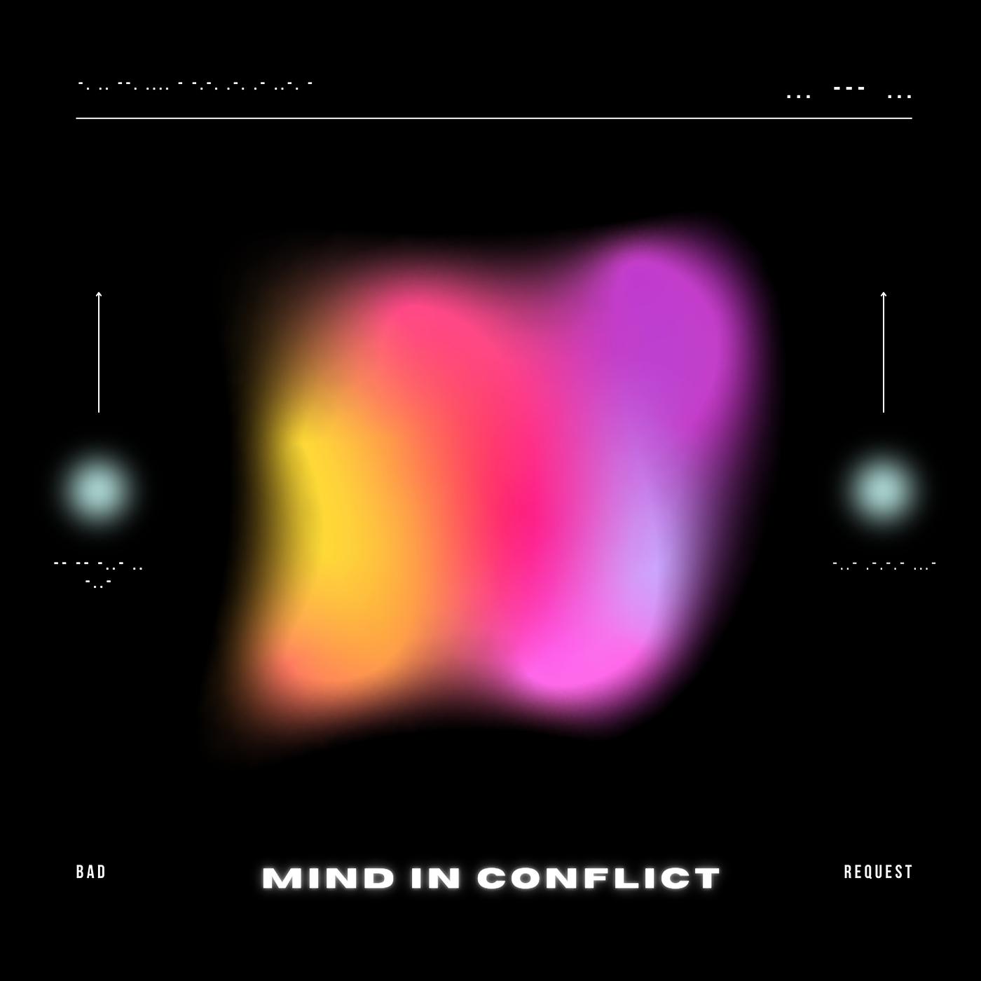 Постер альбома Bad Request: Mind in Conflict
