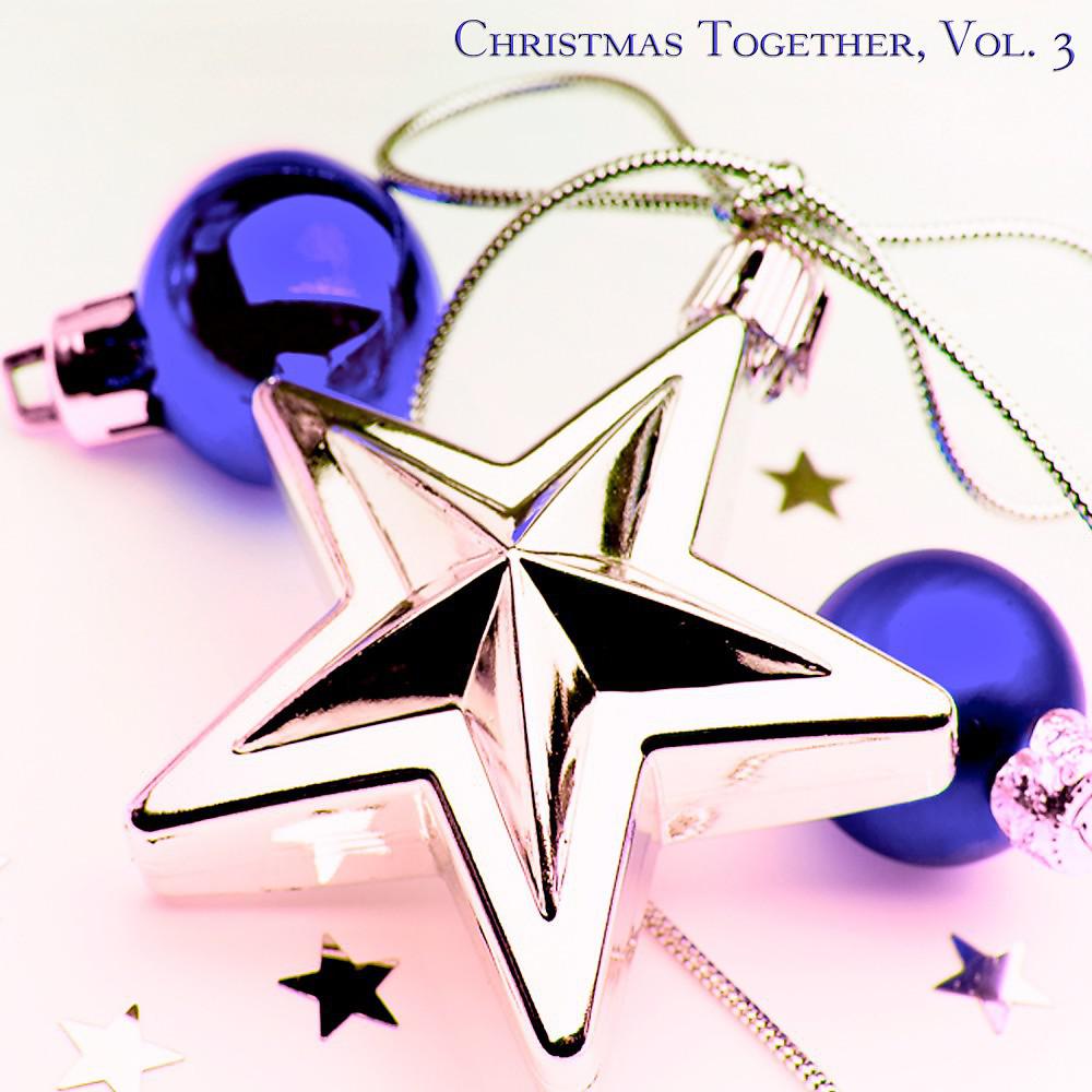 Постер альбома Christmas Together, Vol. 3 (100 Original Christmas Songs)