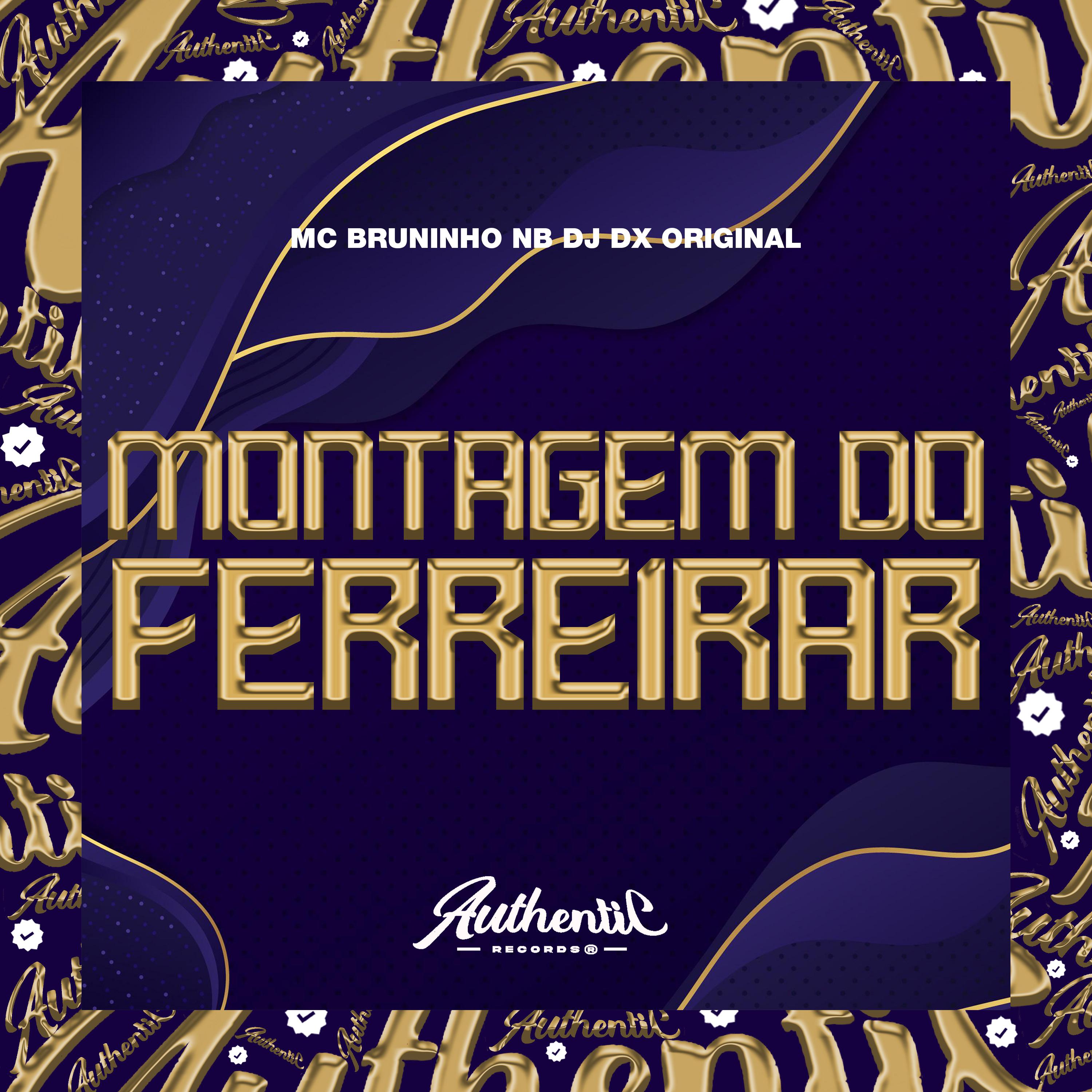 Постер альбома Montagem do Ferreirar