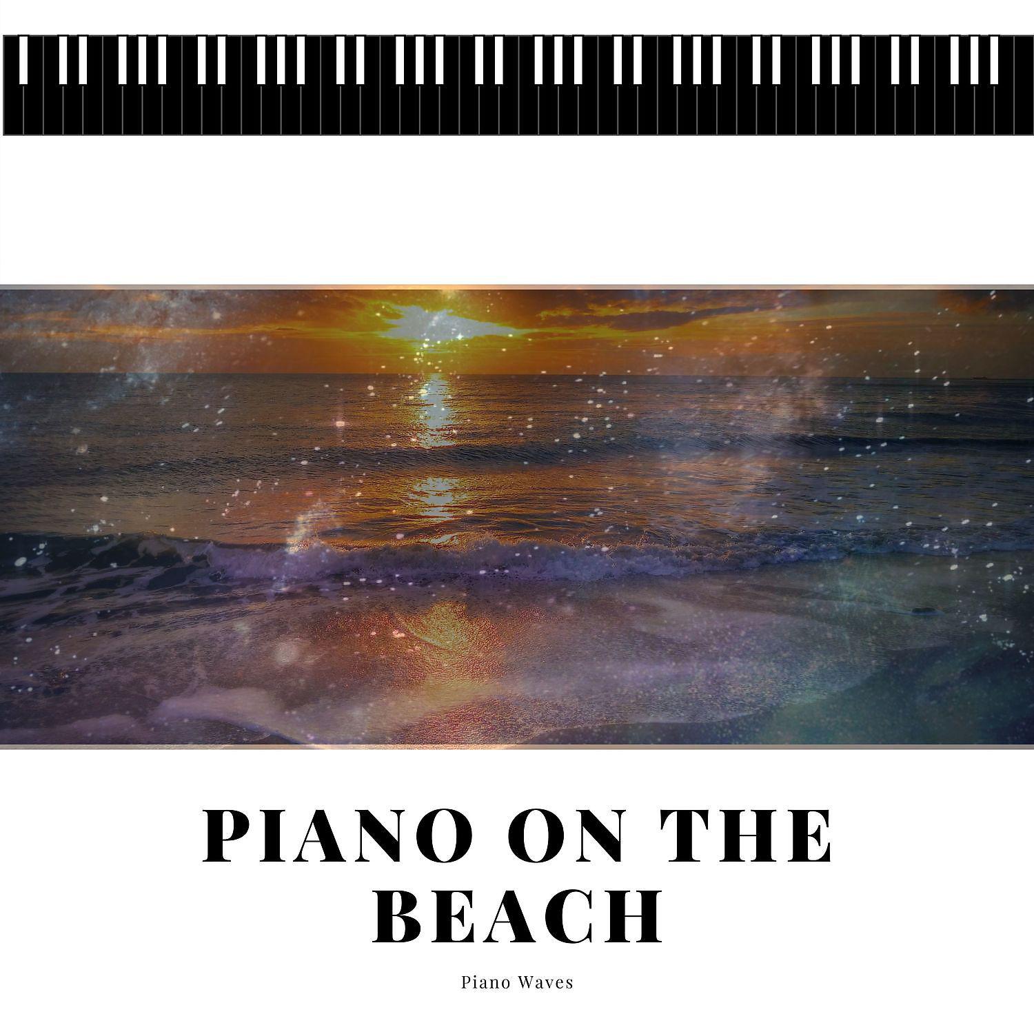 Постер альбома Piano on the Beach Sleep Music Lullabies