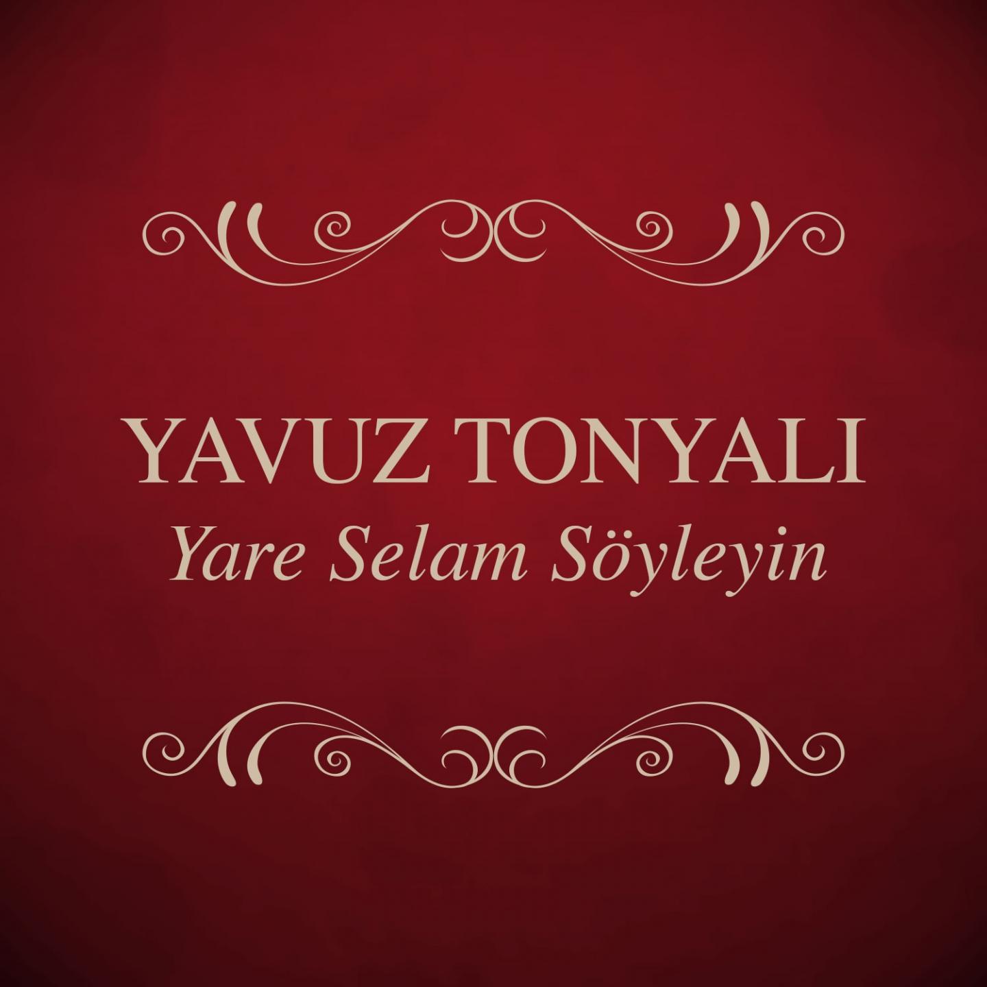 Постер альбома Yare Selam Söyleyin