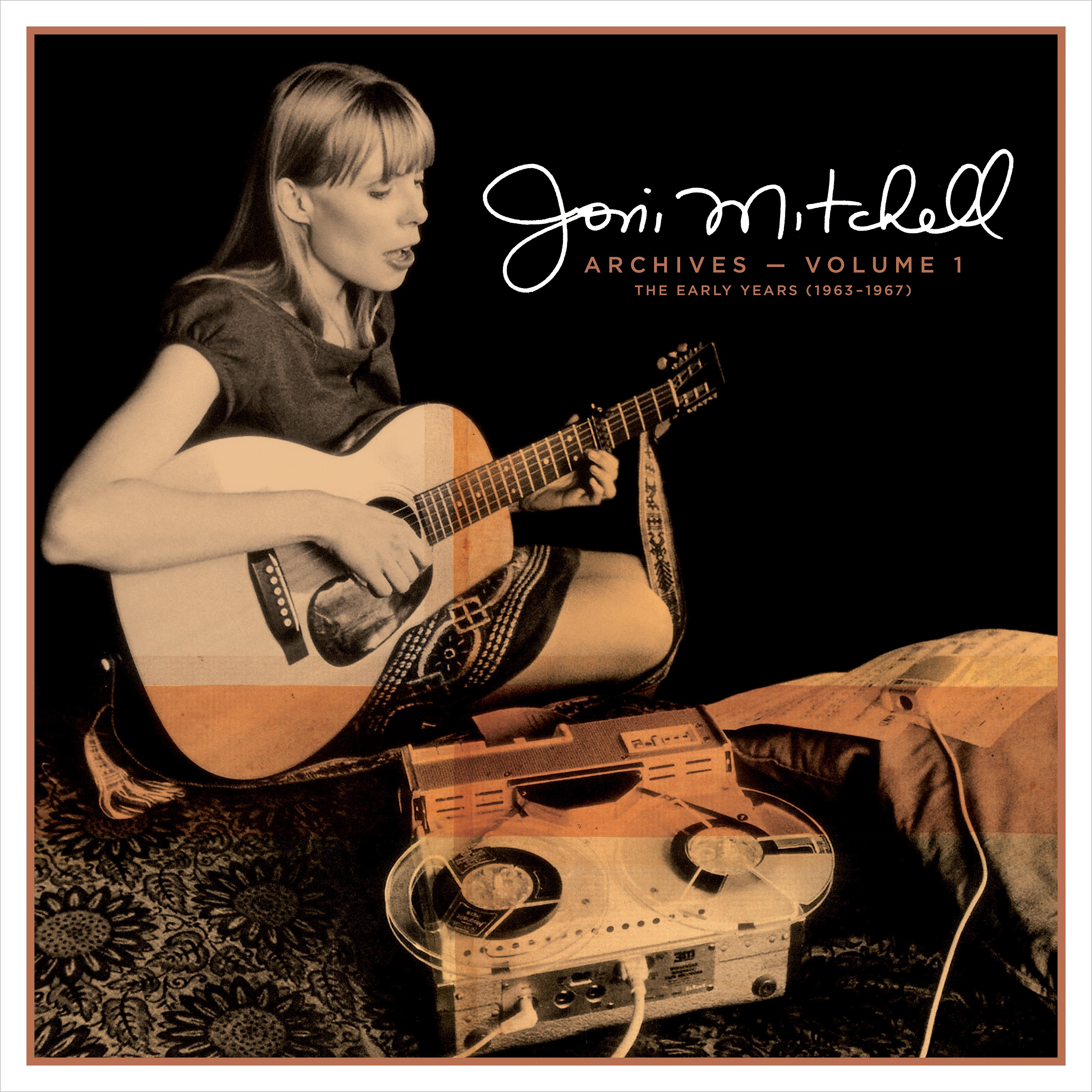 Постер альбома Joni Mitchell Archives – Vol. 1: The Early Years (1963-1967)