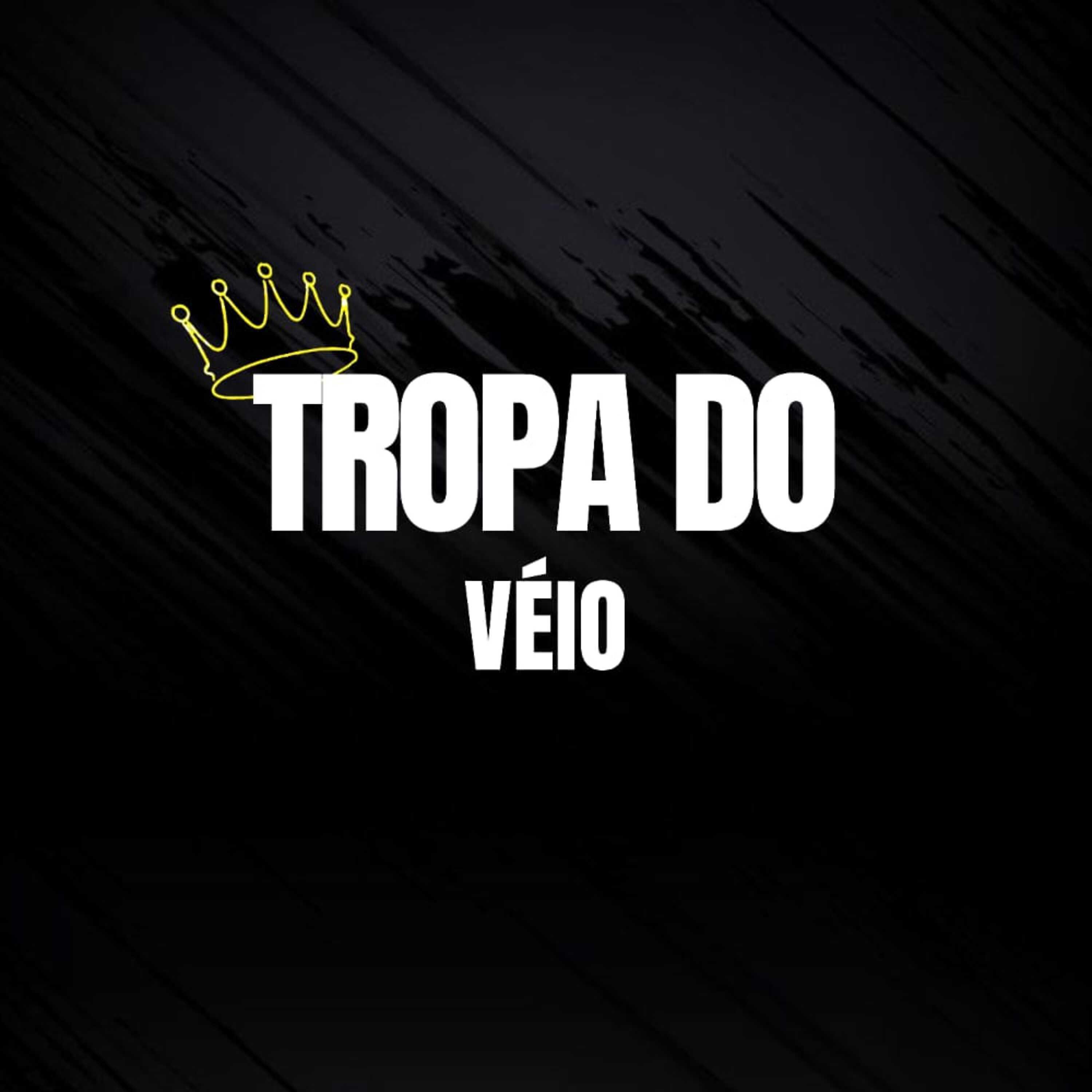 Постер альбома Tropa do Veio