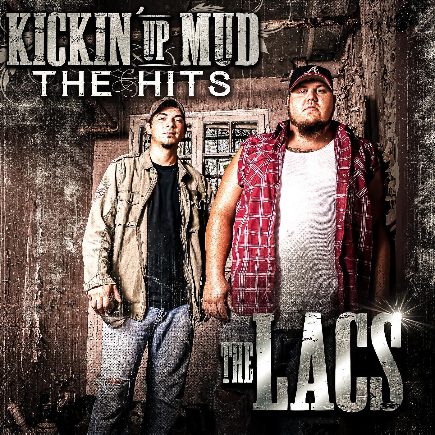 Постер альбома Kickin' up Mud: The Hits