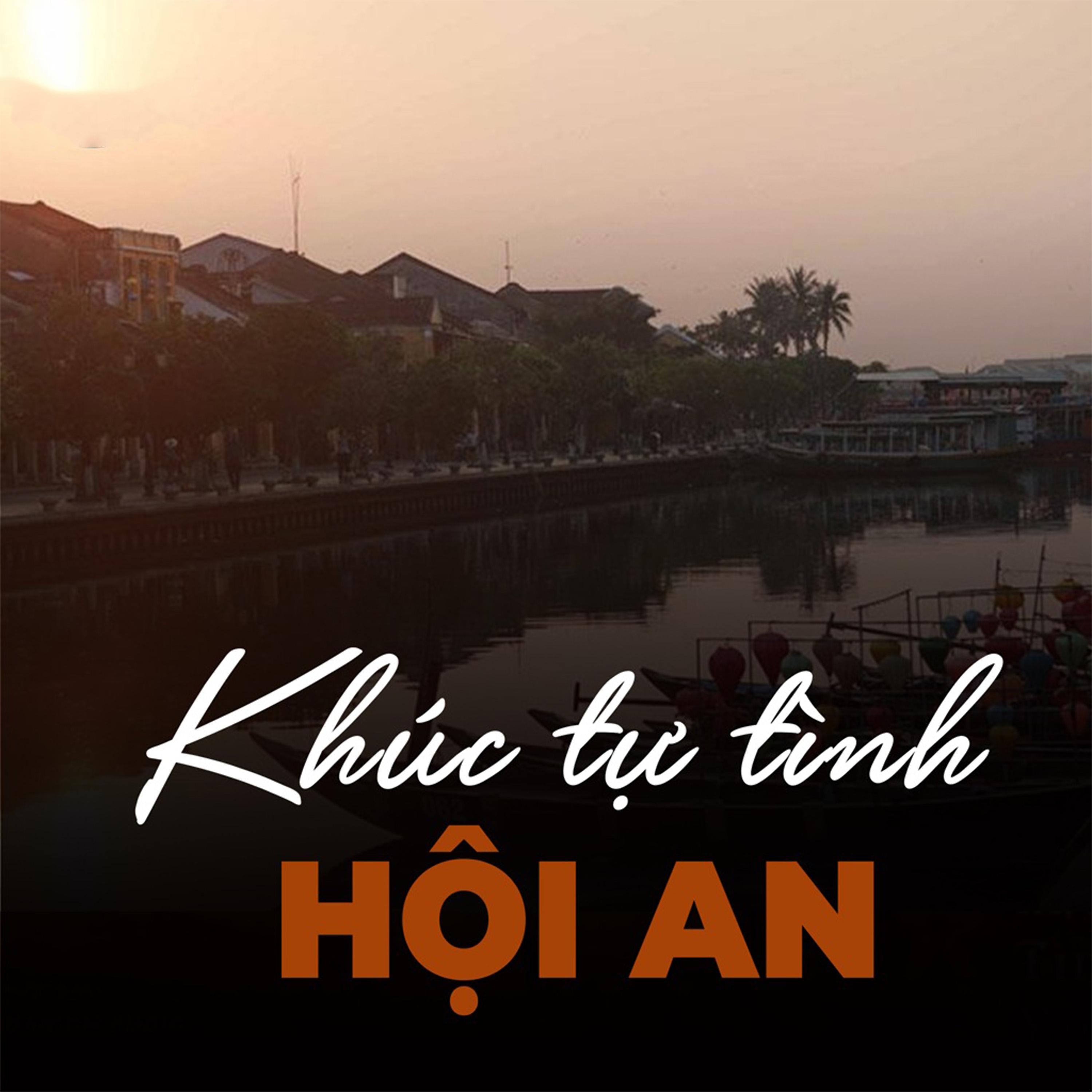 Постер альбома Khúc Tự Tình Hội An