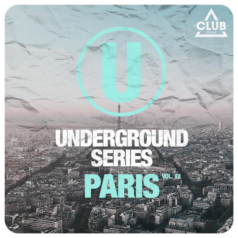Постер альбома Underground Series Paris, Vol. 12