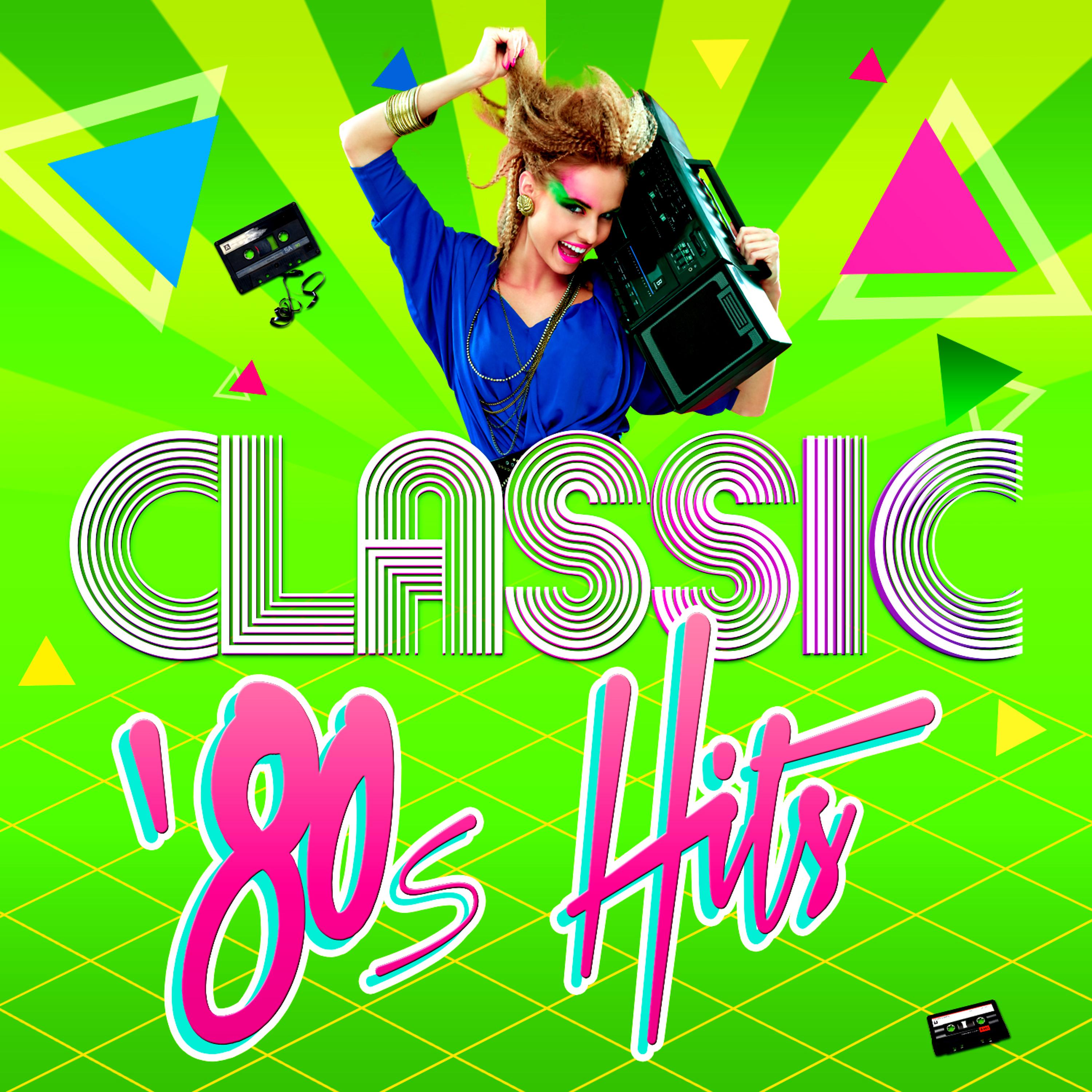 Постер альбома Classic 80s Hits