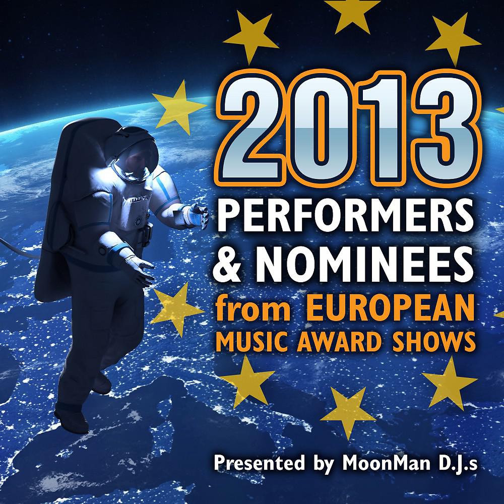 Постер альбома 2013 Performers and Nominees from European Music Award Shows