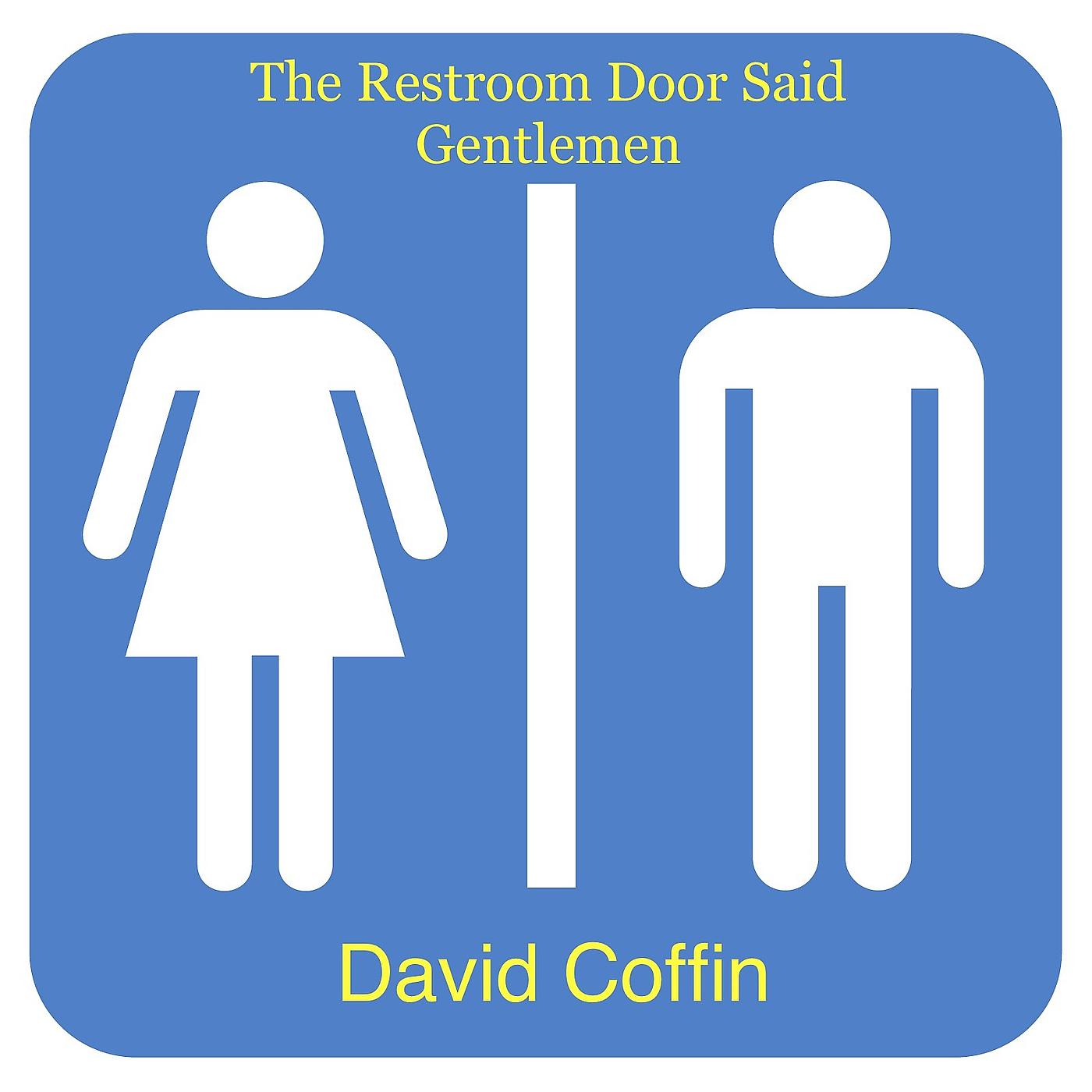 Постер альбома The Restroom Door Said Gentlemen