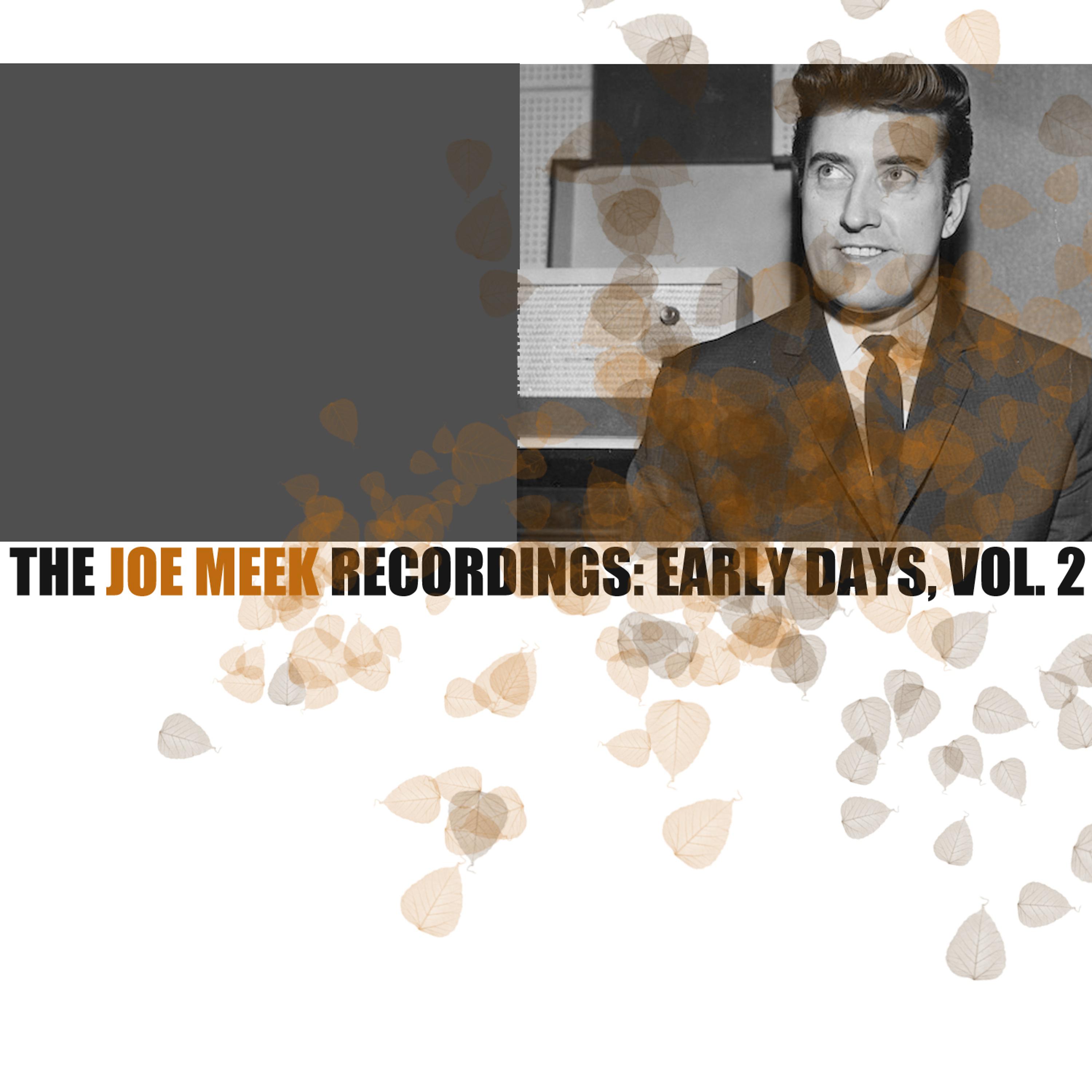 Постер альбома The Joe Meek Recordings: Early Days, Vol. 2