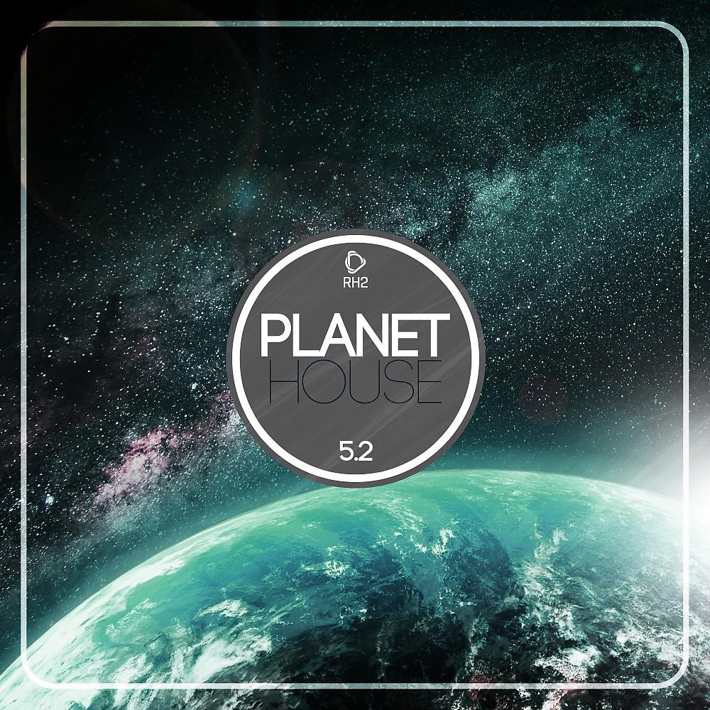 Постер альбома Planet House 5.2