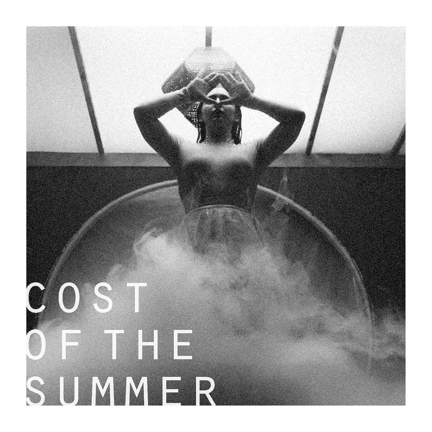 Постер альбома Cost of the Summer