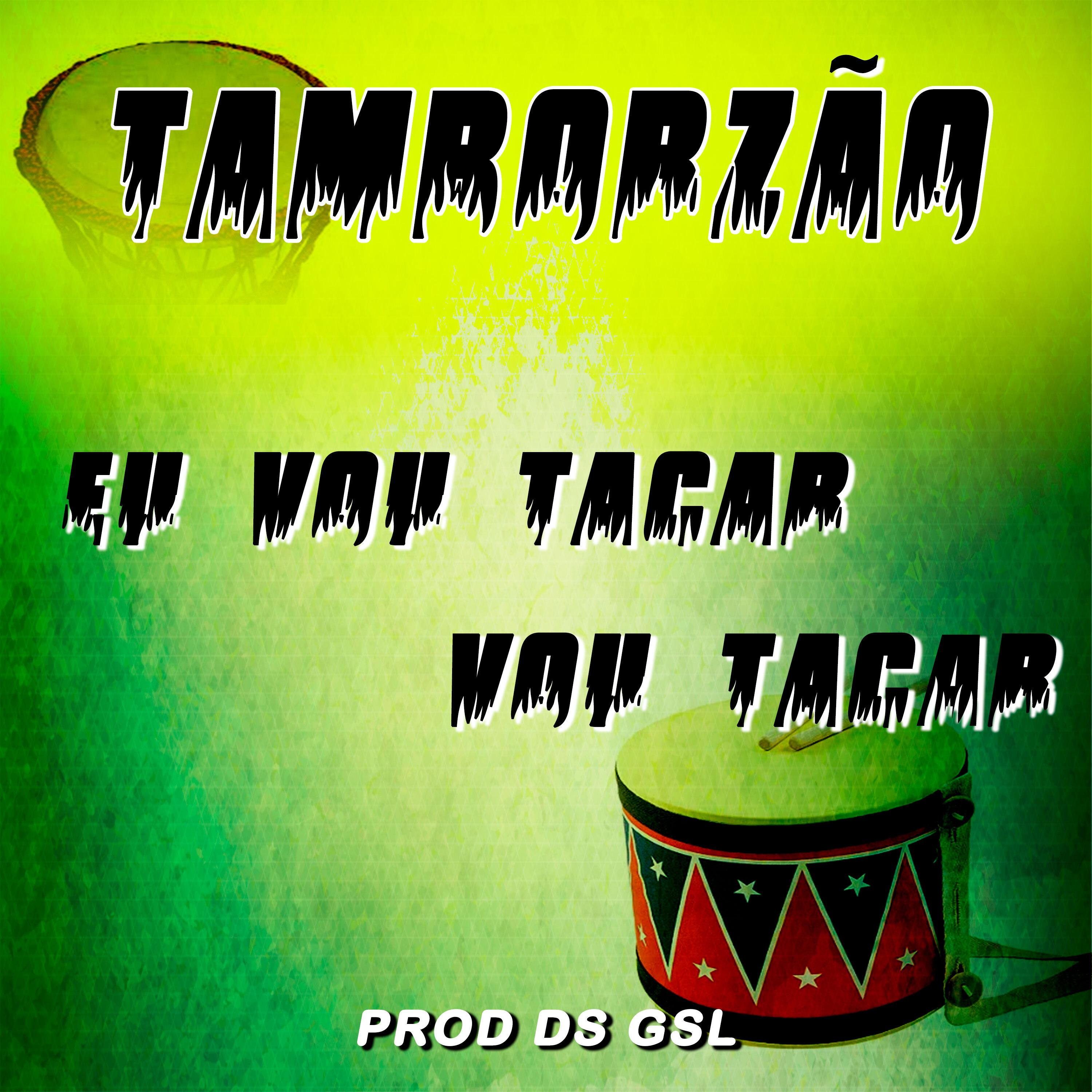 Постер альбома Tamborzão - Eu Vou Tacar Tacar