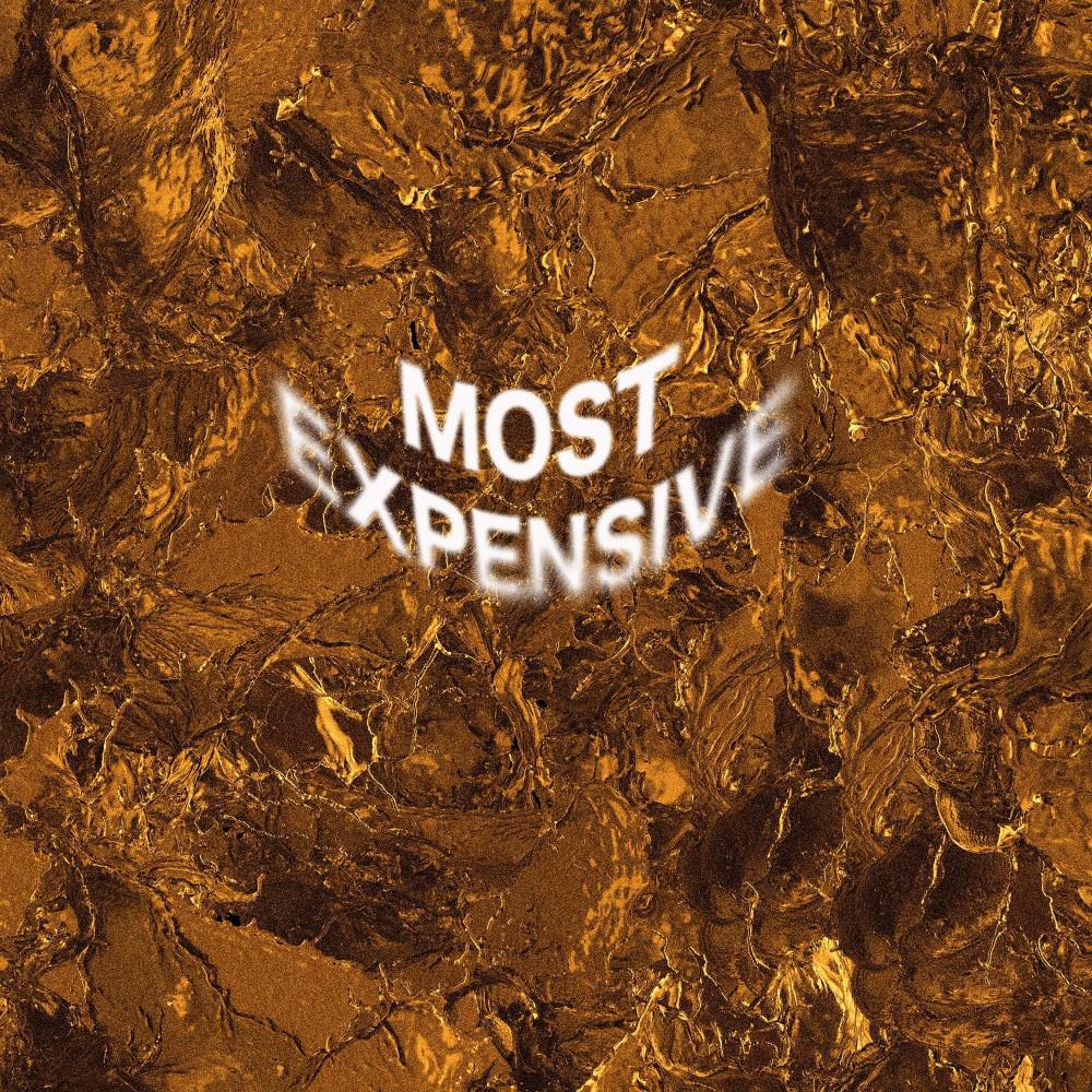 Постер альбома Most Expensive