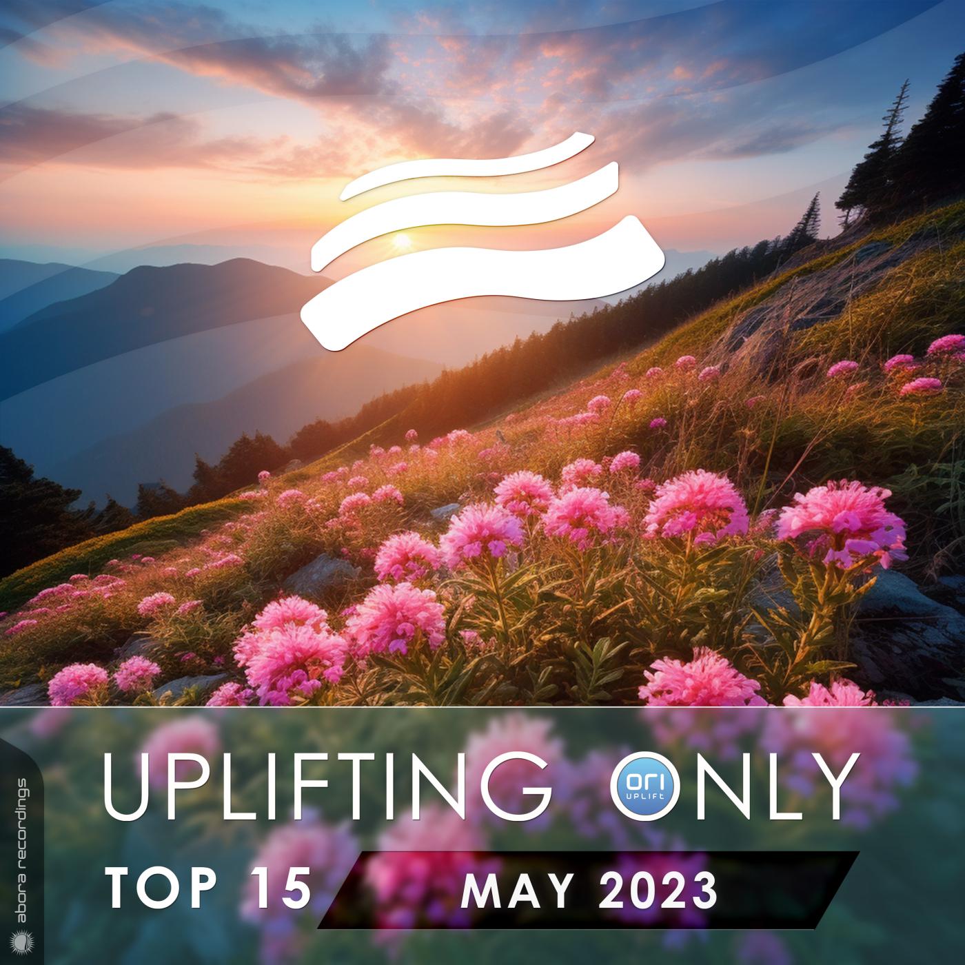 Постер альбома Uplifting Only Top 15: May 2023 (Extended Mixes)